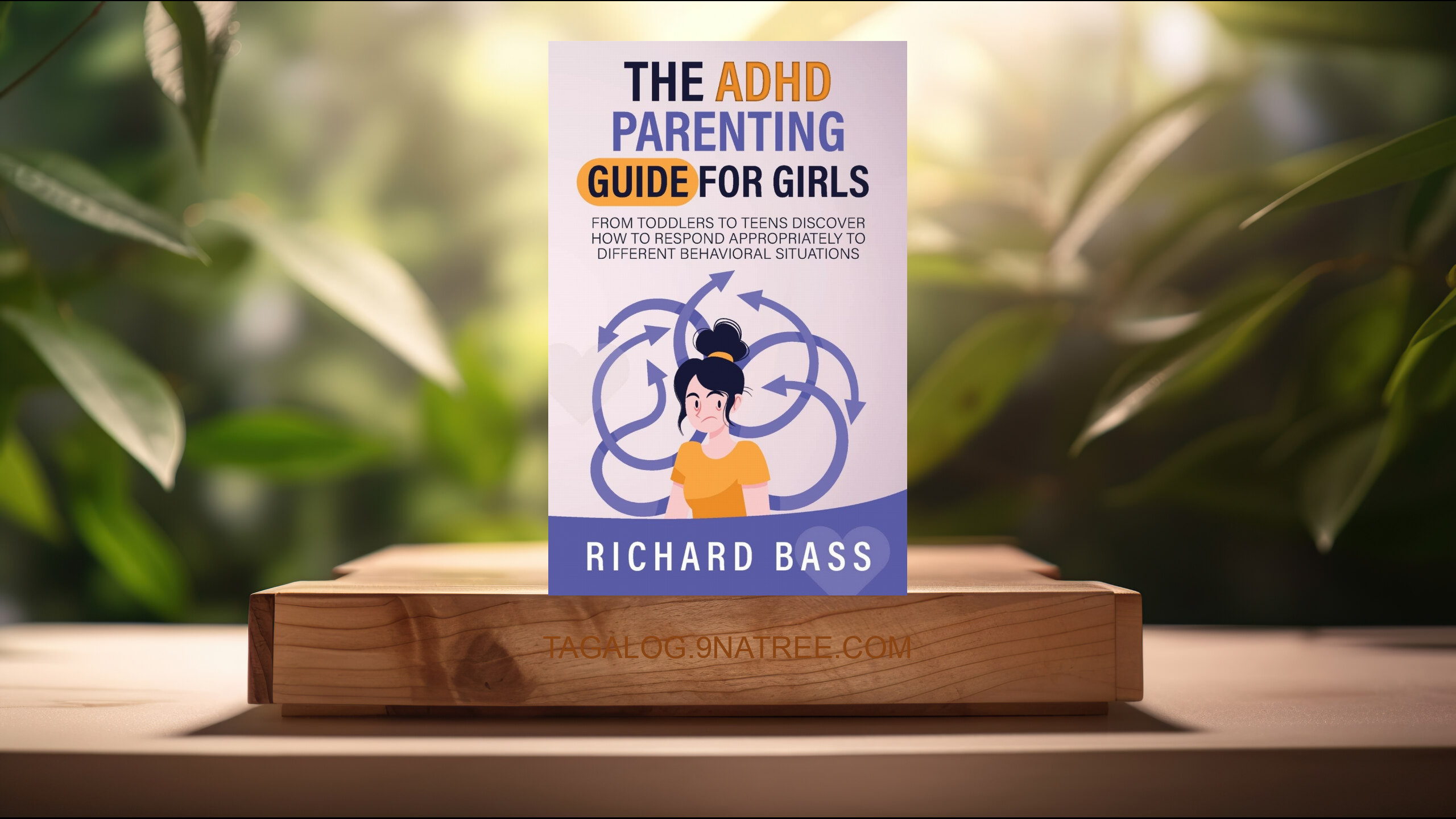 [Pagsusuri] The ADHD Parenting Guide for Girls (Richard Bass) Nabuod.