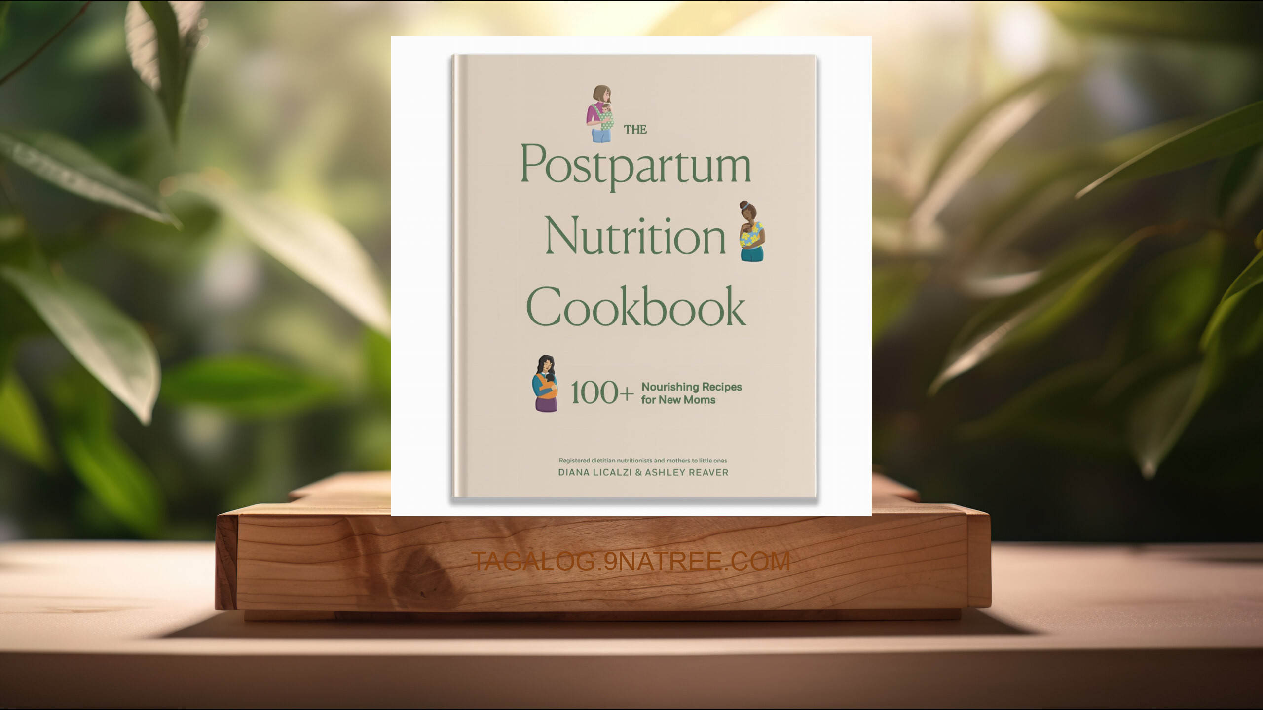 [Pagsusuri] The Postpartum Nutrition Cookbook: Postpartum Gifts for Mom  (Diana Licalzi) Nabuod.
