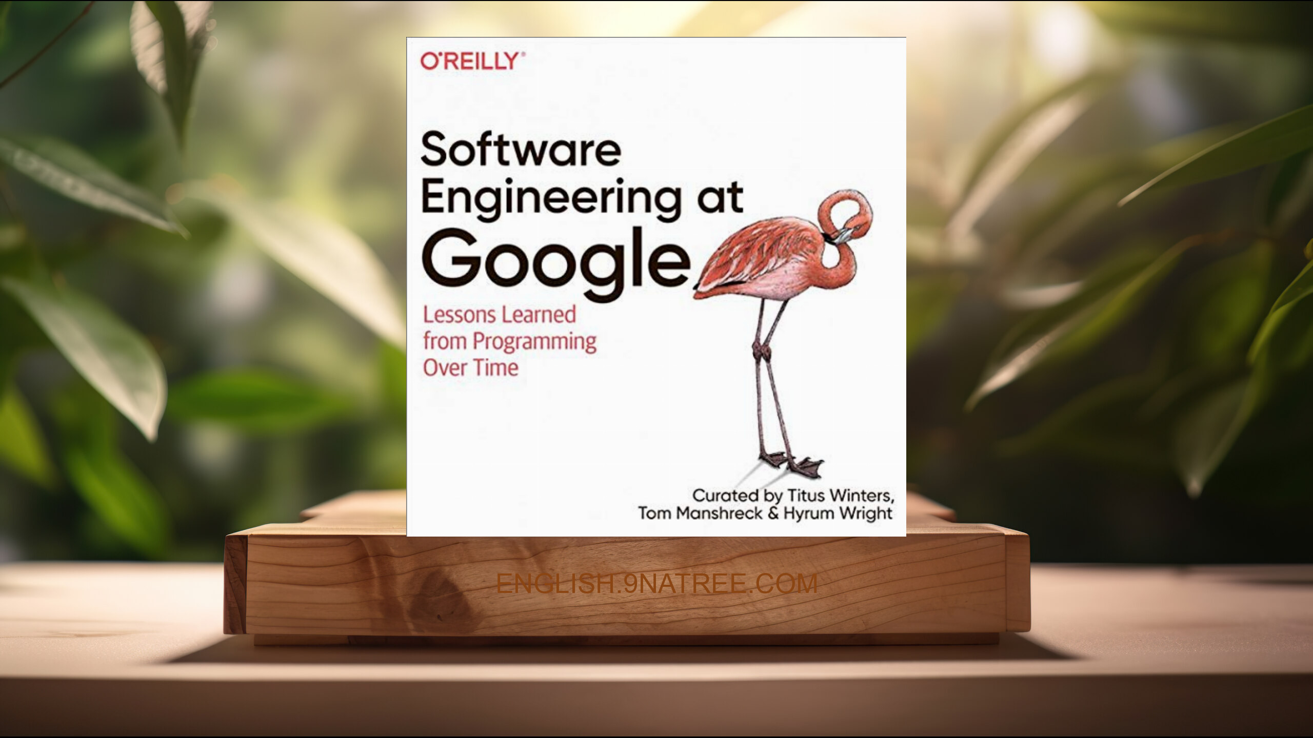 [Review] Software Engineering at Google (Titus Winters) Summarized.
