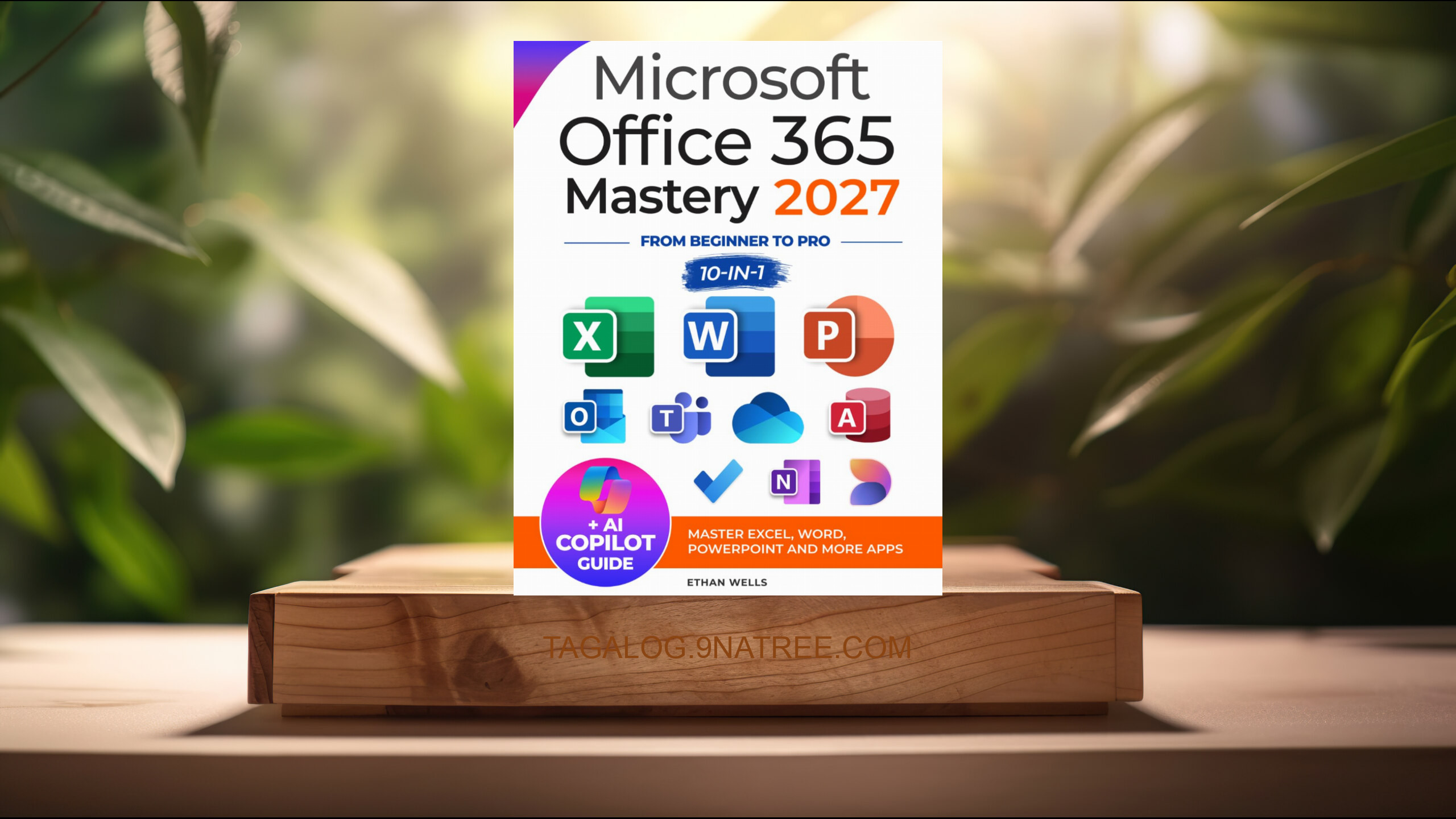 [Pagsusuri] Microsoft Office Mastery (Ethan Wells) Nabuod.