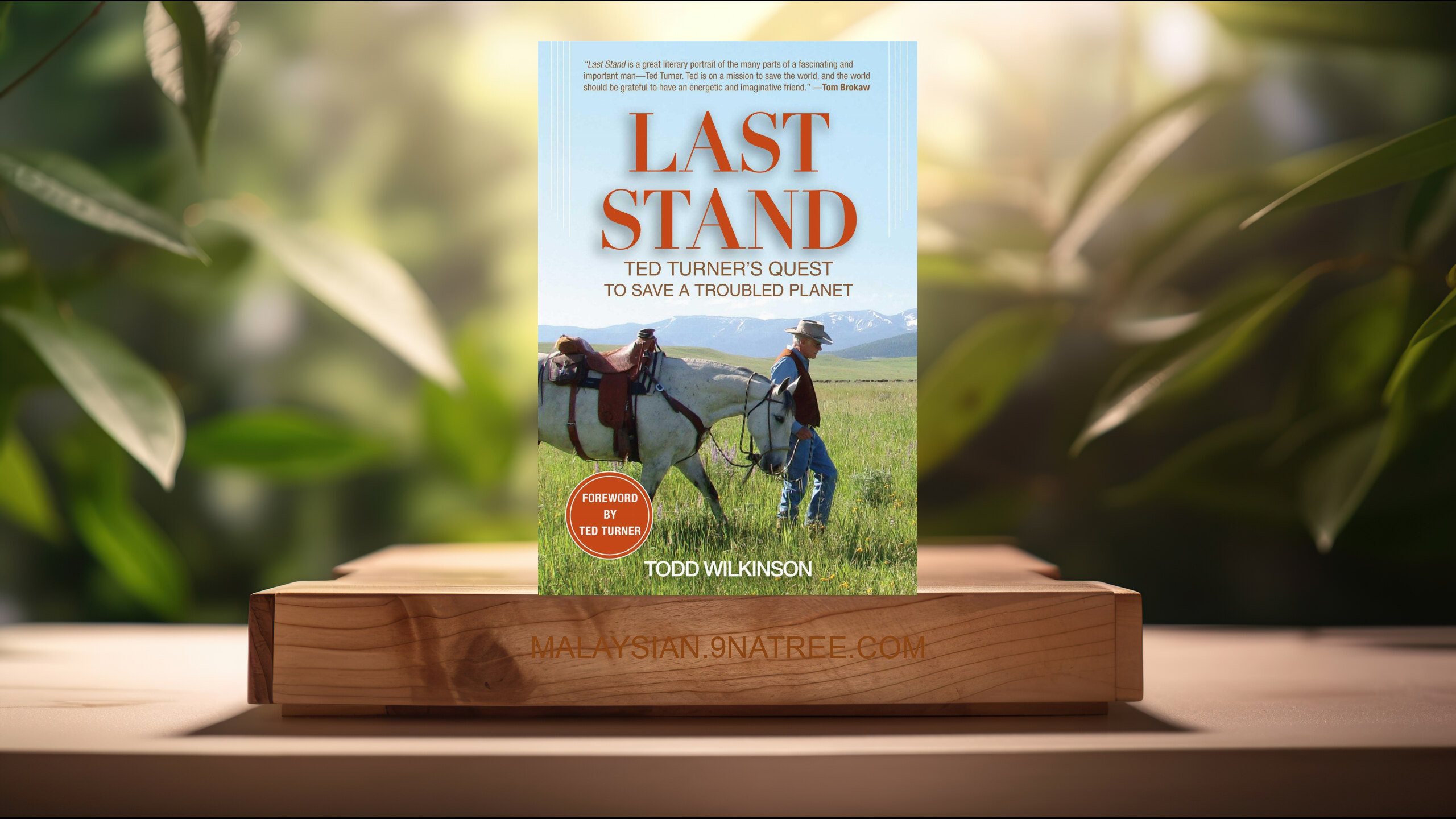 [Ulasan] Last Stand: Ted Turner's Quest to Save a Troubled Planet (Todd Wilkinson) Diringkaskan.