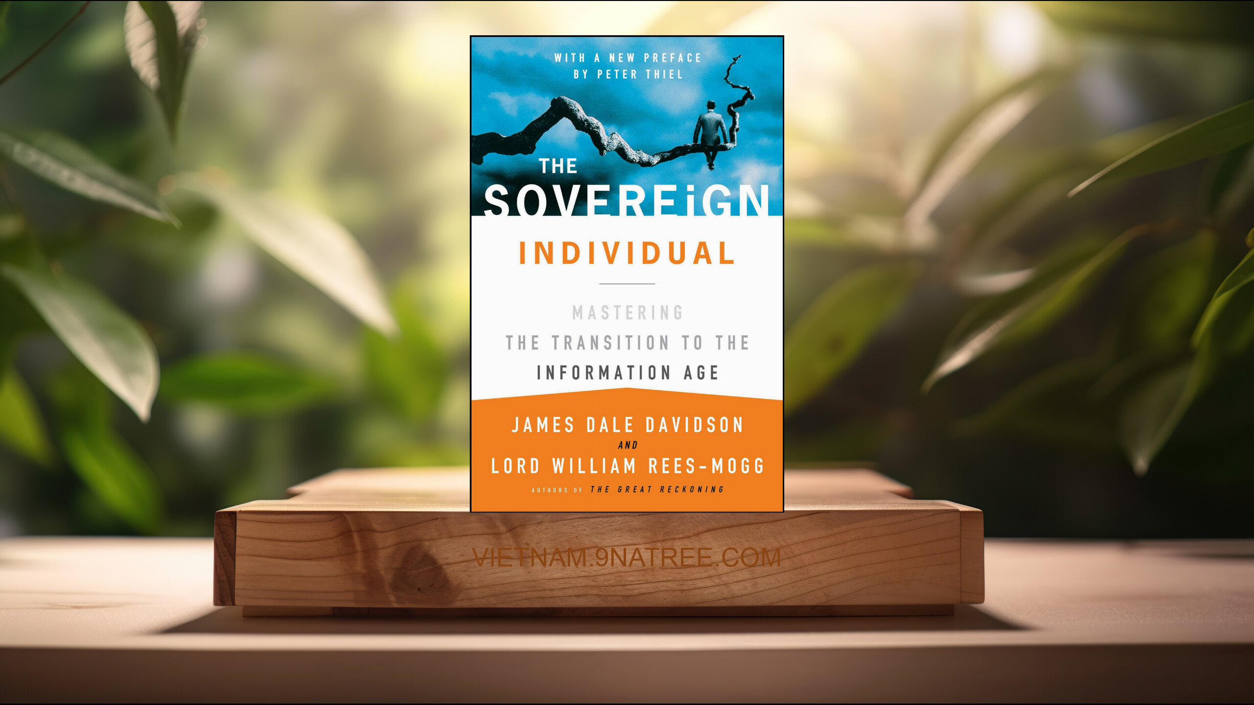 [Đánh giá] The Sovereign Individual (James Dale Davidson) Tóm tắt.