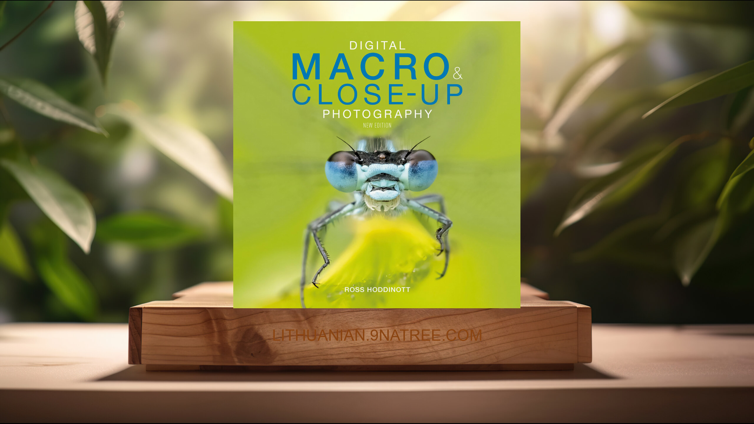 [Apžvalga] Digital Macro & Close-up Photography: New Edition (Ross Hoddinott) Apibendrinta. episode artwork