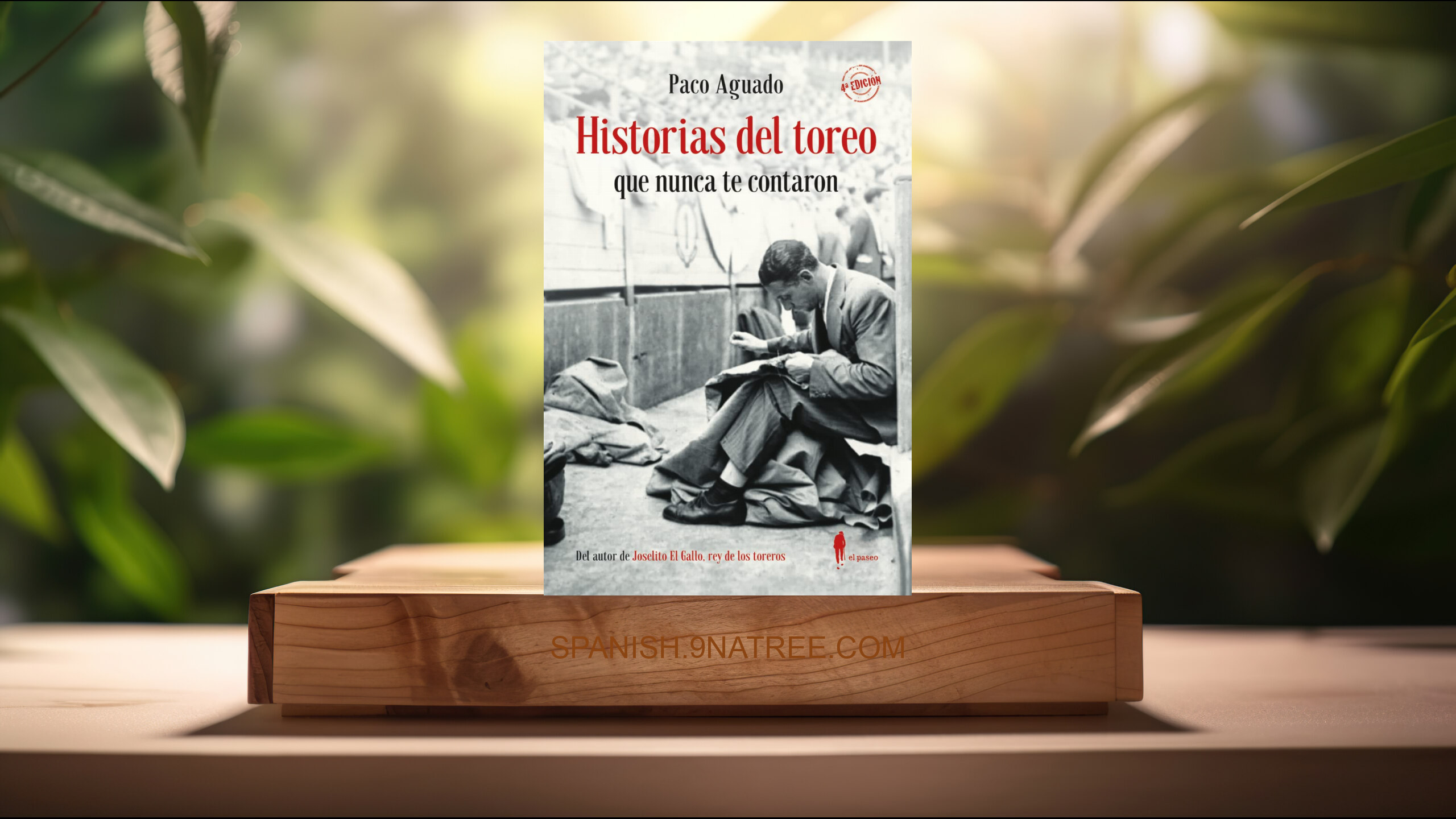 [Reseña] Historias del toreo que nunca te contaron: 23  (Paco Aguado) Resumida.