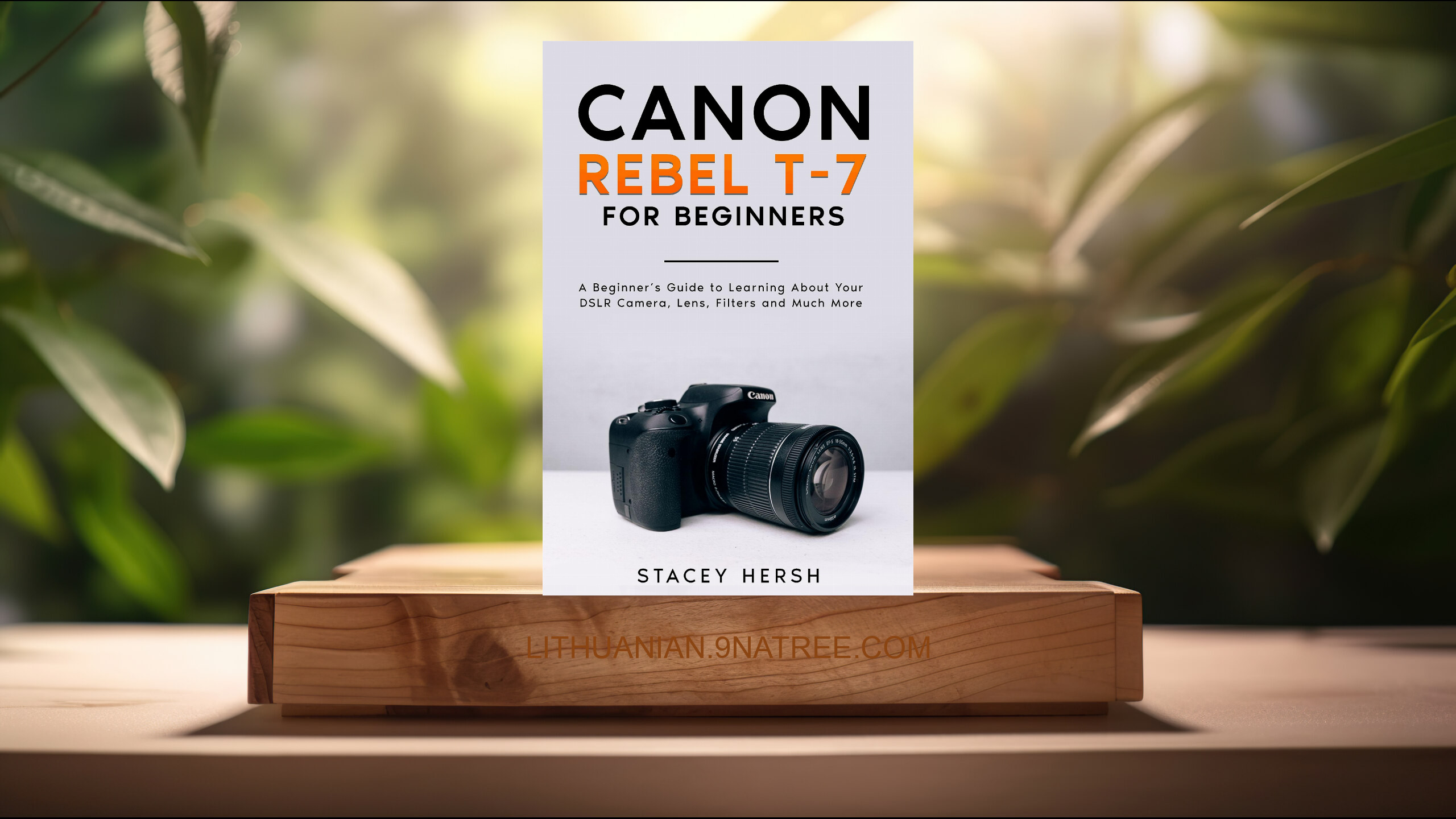 [Apžvalga] Canon Rebel T-7 For Beginners (Stacey Hersh) Apibendrinta. episode artwork