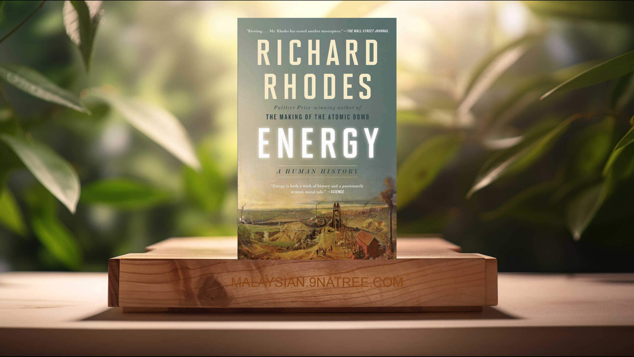 [Ulasan] Energy: A Human History (Richard Rhodes) Diringkaskan.