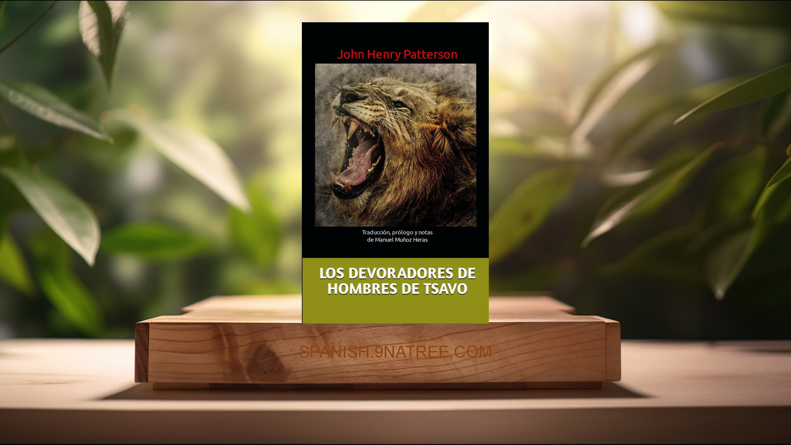 [Reseña] LOS DEVORADORES DE HOMBRES DE TSAVO (John Henry Patterson) Resumida.