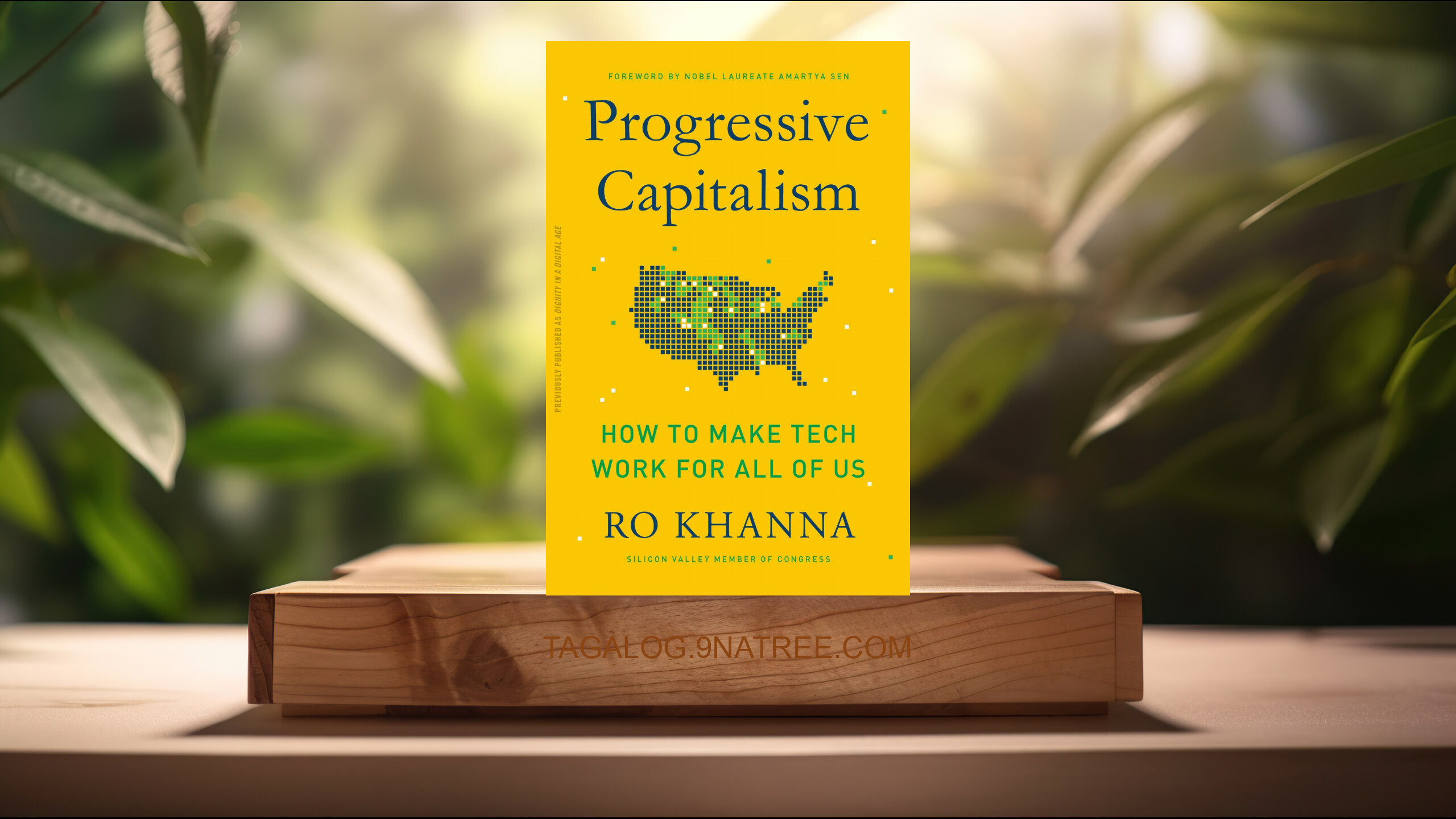 [Pagsusuri] Progressive Capitalism: How to Make Tech Work for All of Us (Ro Khanna) Nabuod.