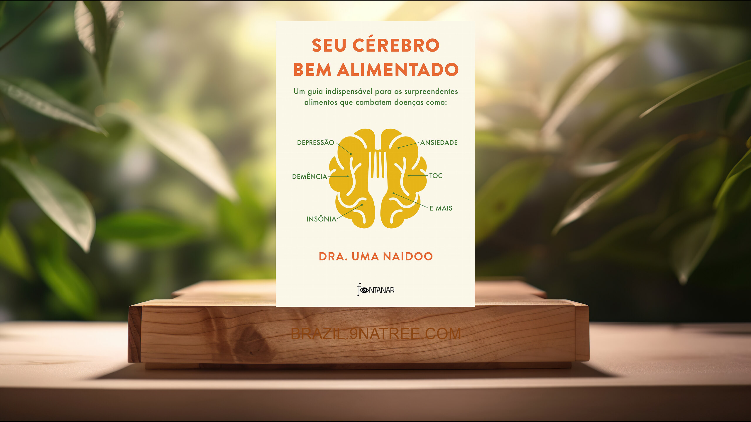 [Análises] Seu cérebro bem alimentado (Dra. Uma Naidoo) Resumidos.