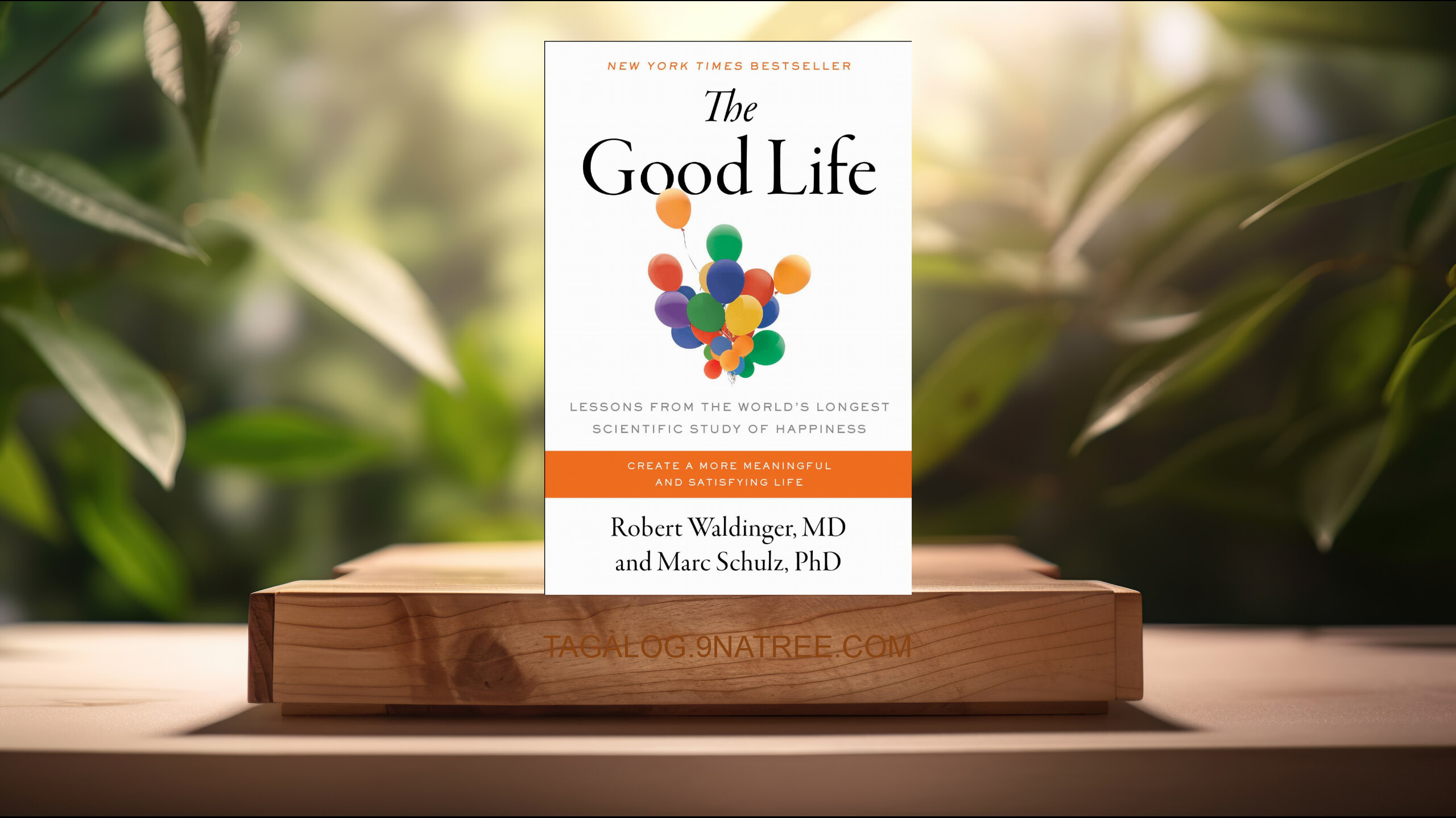 [Pagsusuri] The Good Life (Robert Waldinger M.D.) Nabuod.