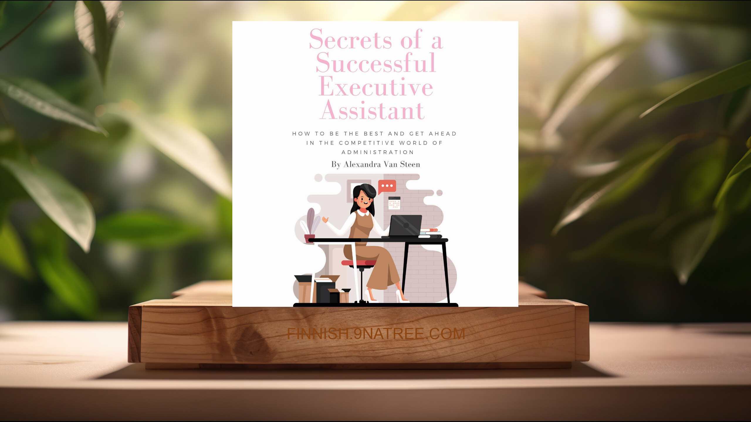 [Arvostelu] Secrets of a Successful Executive Assistant (Alexandra Van Steen) Tiivistetty. episode artwork