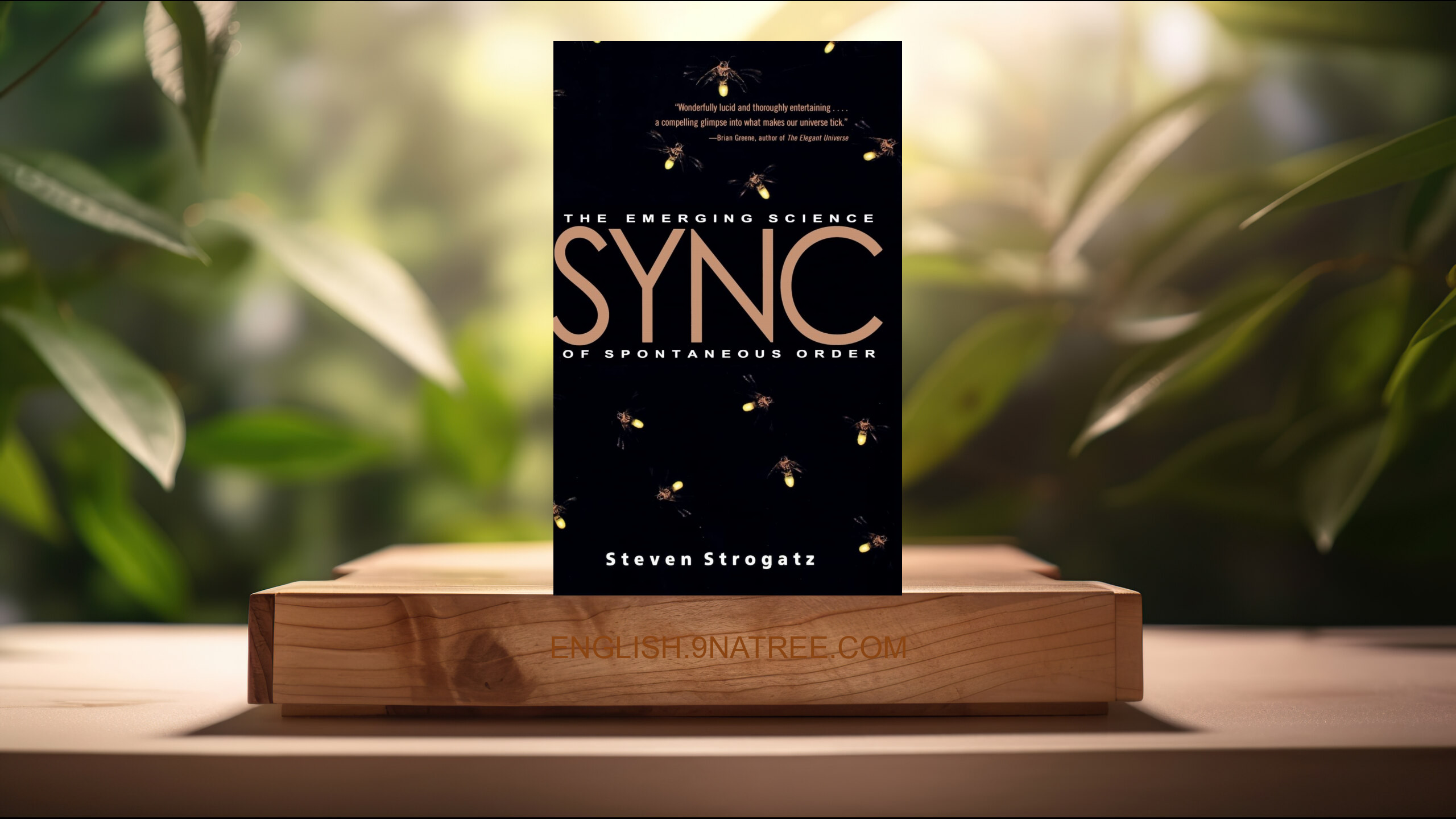 [Review] Sync: The Emerging Science of Spontaneous Order (Steven H. Strogatz) Summarized.