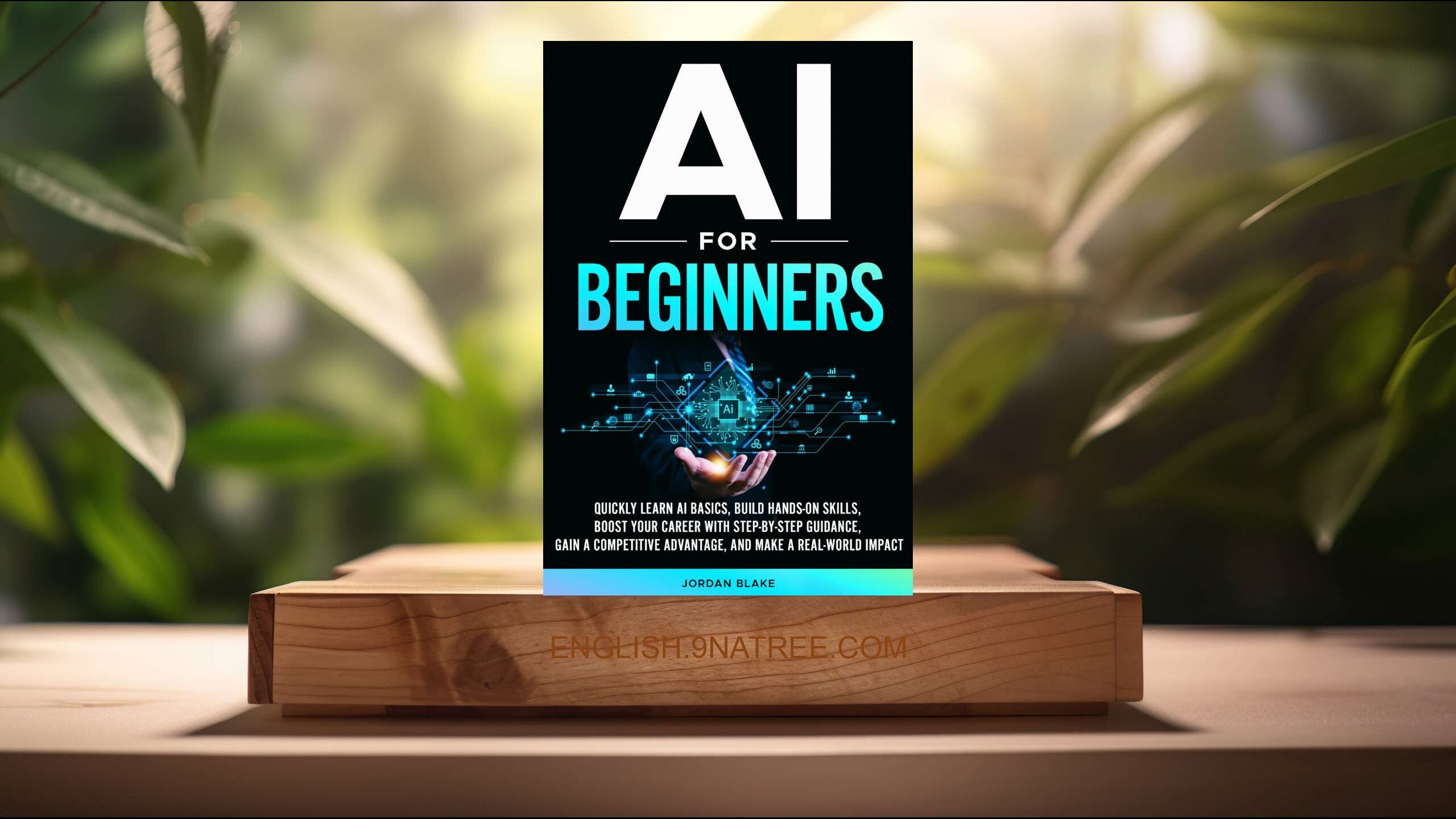 [Review] AI for Beginners (Jordan Blake) Summarized.