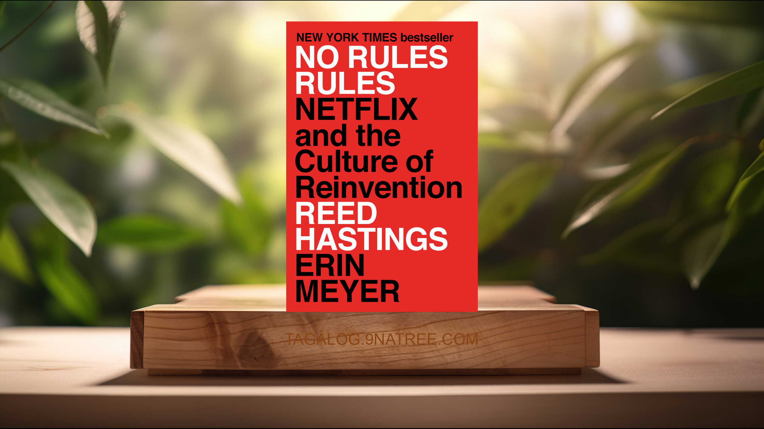 [Pagsusuri] No Rules Rules: Netflix and the Culture of Reinvention (Reed Hastings) Nabuod.