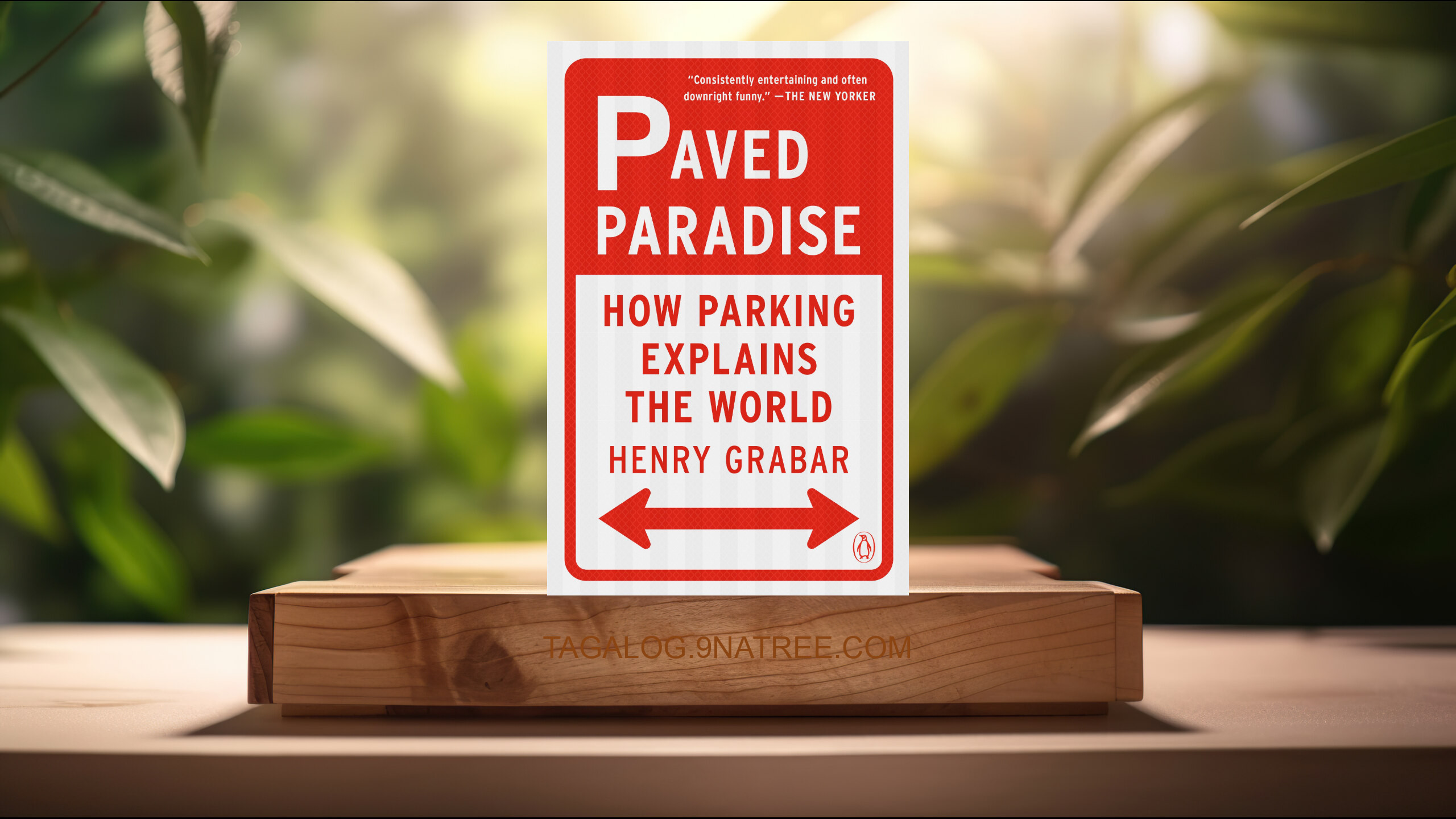 [Pagsusuri] Paved Paradise: How Parking Explains the World (Henry Grabar) Nabuod.