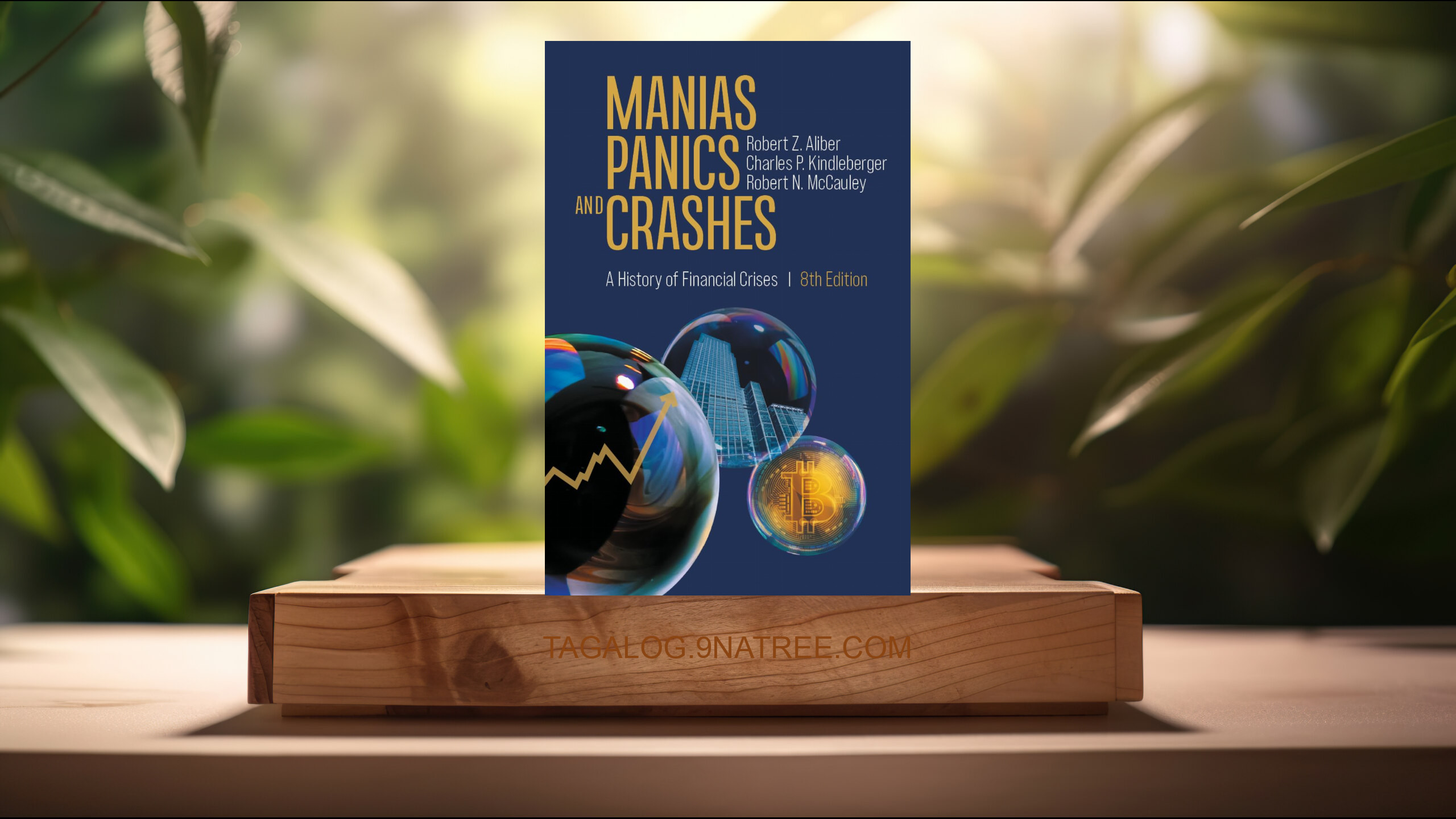 [Pagsusuri] Manias, Panics, and Crashes: A History of Financial Crises (Robert Z. Aliber) Nabuod.