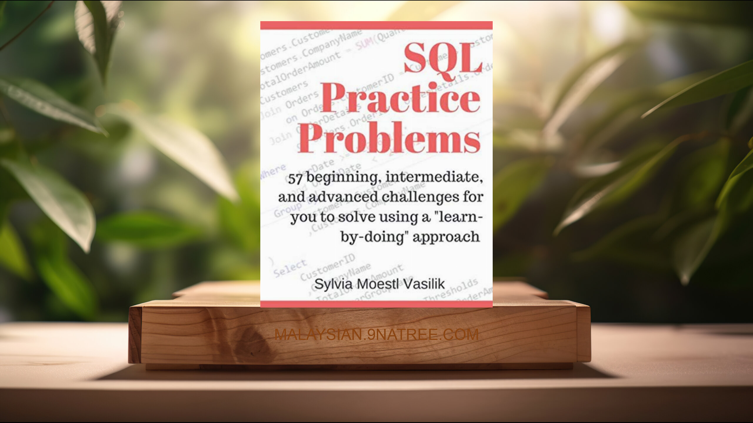 [Ulasan] SQL Practice Problems (Sylvia Moestl Vasilik) Diringkaskan.