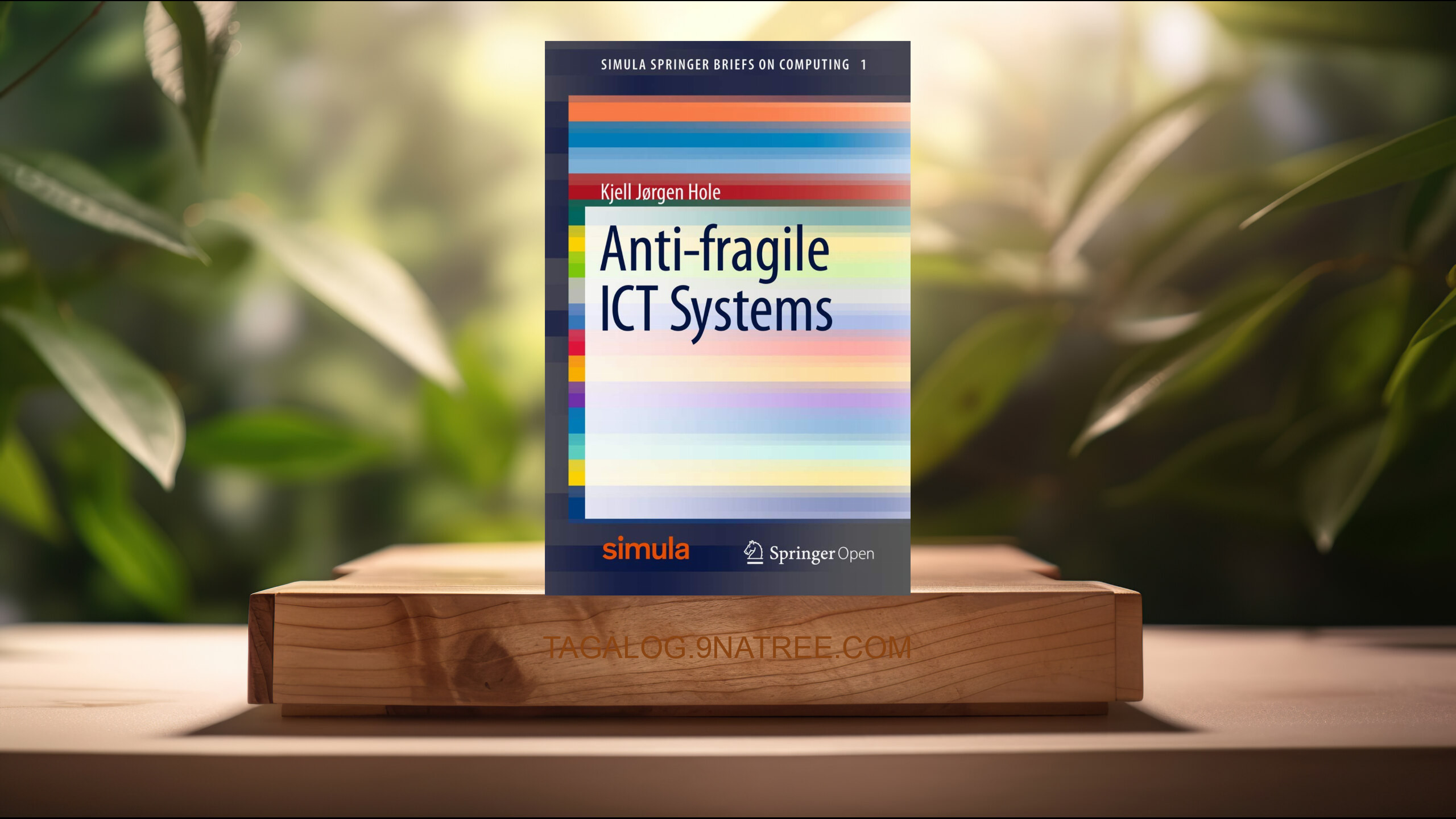 [Pagsusuri] Anti-fragile ICT Systems  (Kjell Jørgen Hole) Nabuod.