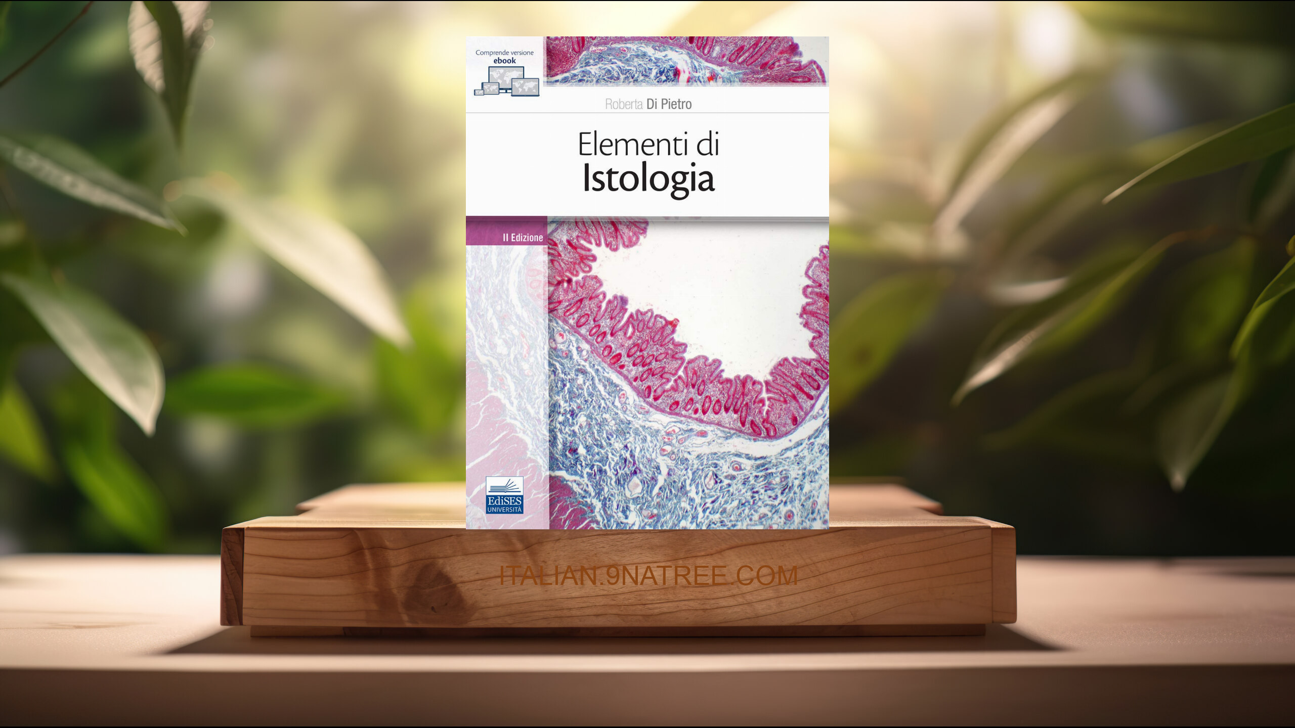 [Recensione] Elementi di istologia. Con e-book (Roberta Di Pietro) Riassunto.