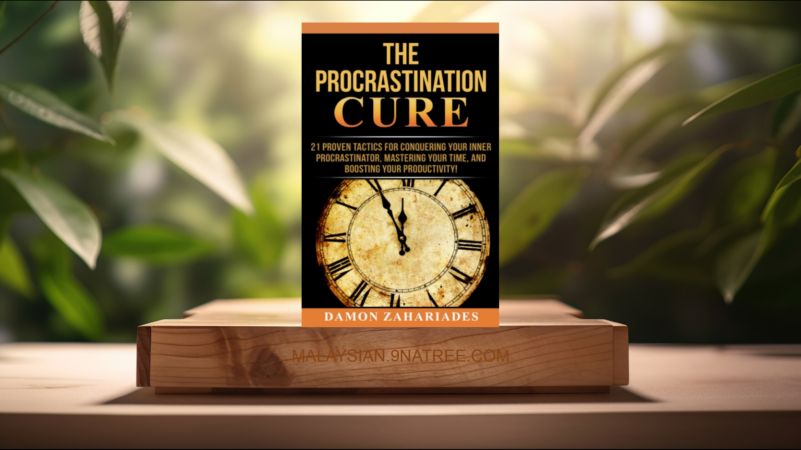 [Ulasan] The Procrastination Cure (Damon Zahariades) Diringkaskan.