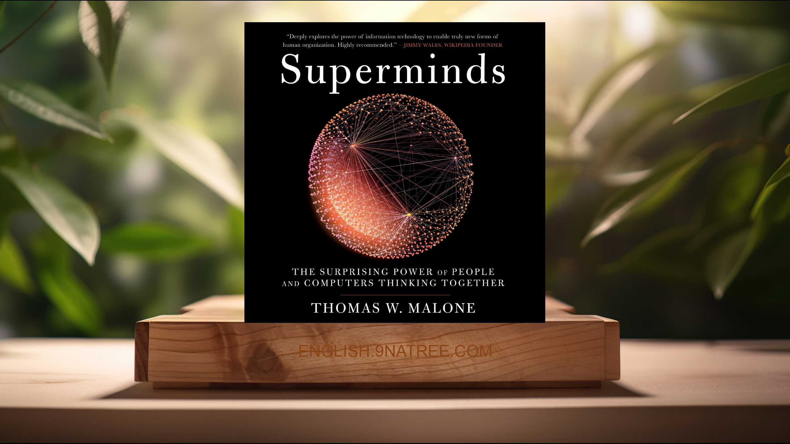 [Review] Superminds (Thomas W. Malone) Summarized.