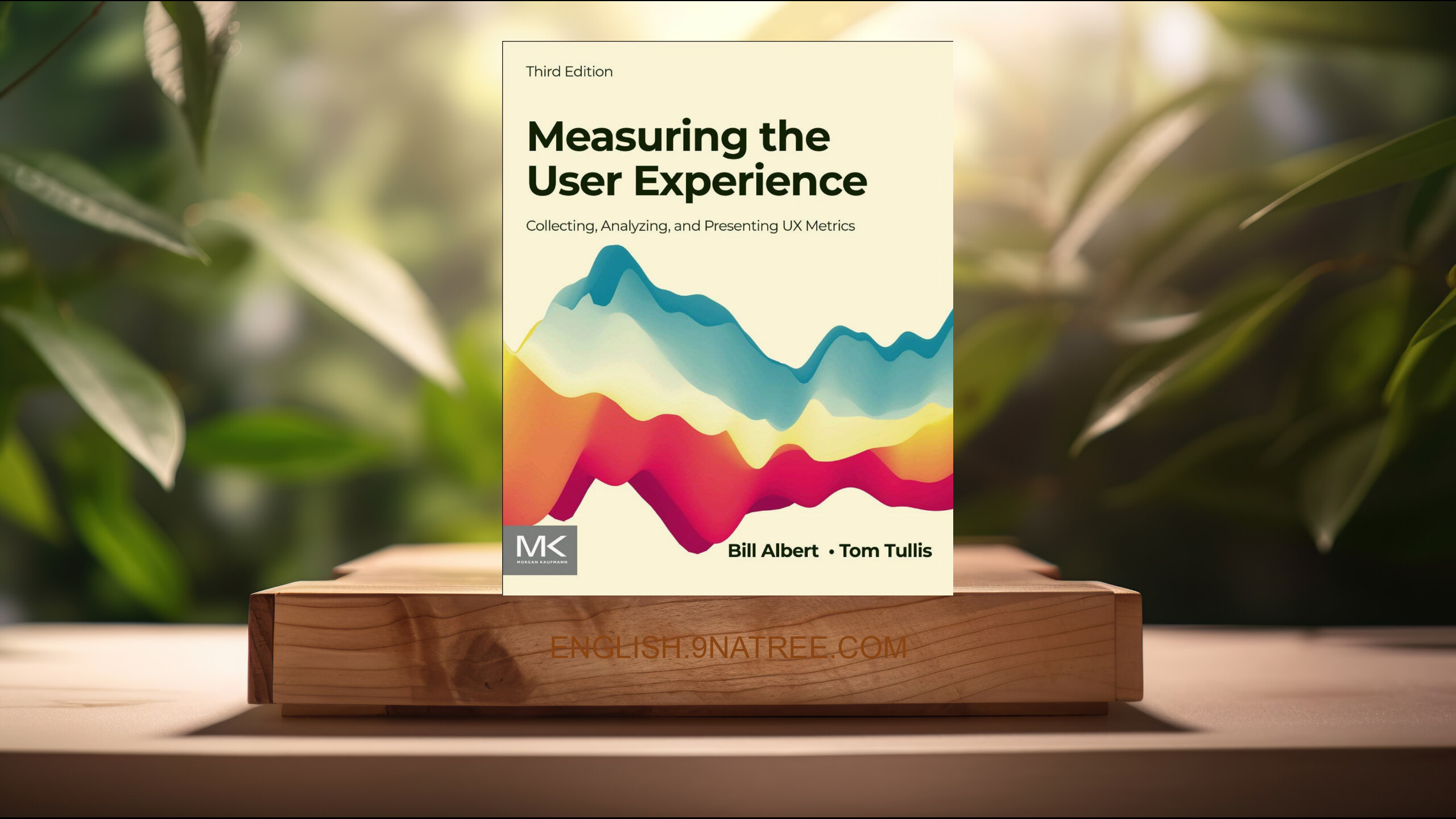 [Review] Measuring the User Experience (Bill Albert) Summarized.