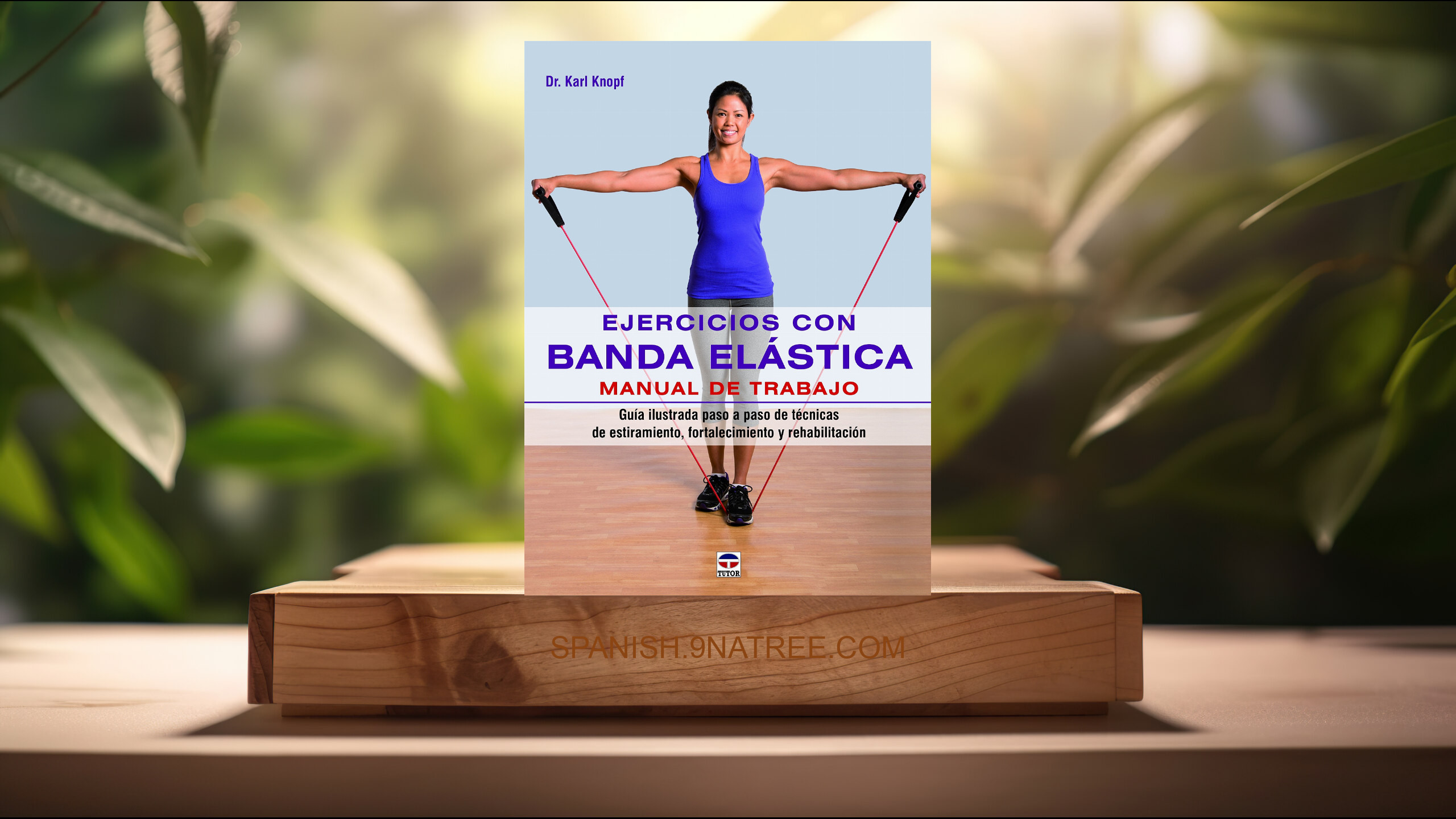 [Reseña] Ejercicios Con Banda Elástica. Manual De Trabajo (Karl Knopf) Resumida.