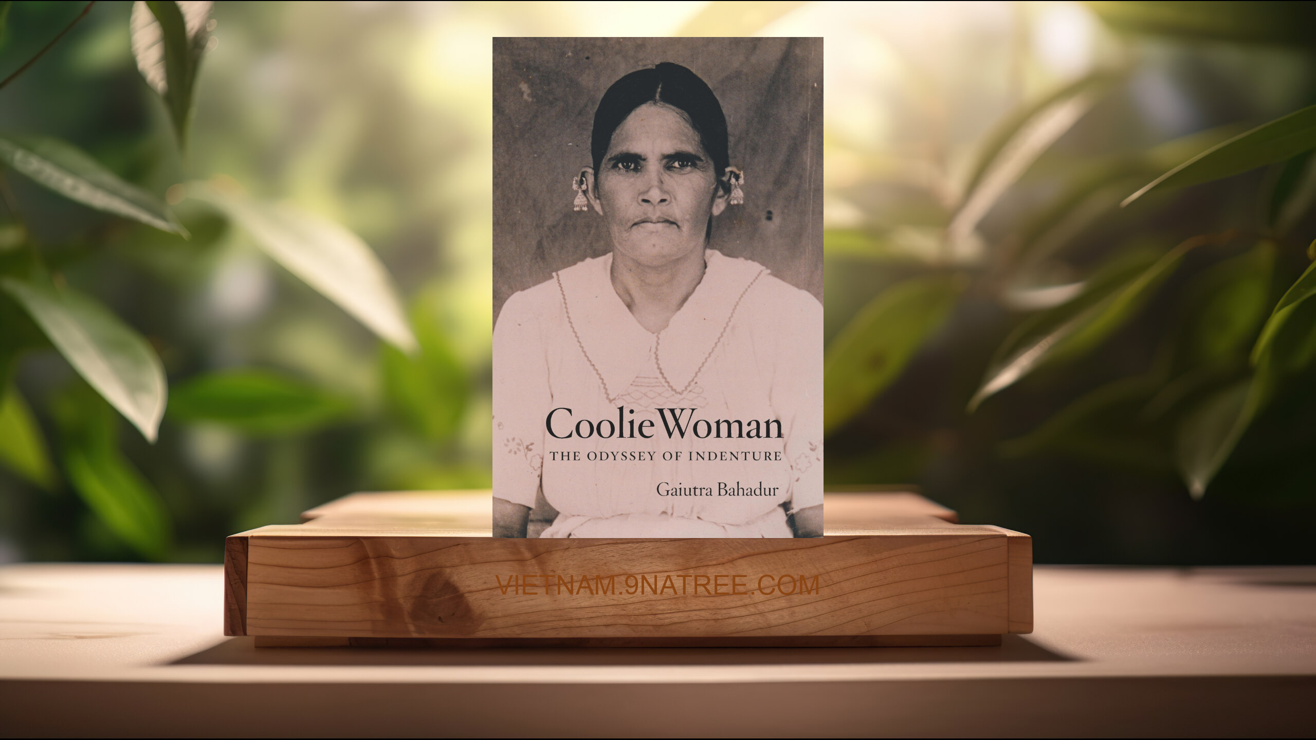 [Đánh giá] Coolie Woman: The Odyssey of Indenture (Gaiutra Bahadur) Tóm tắt.