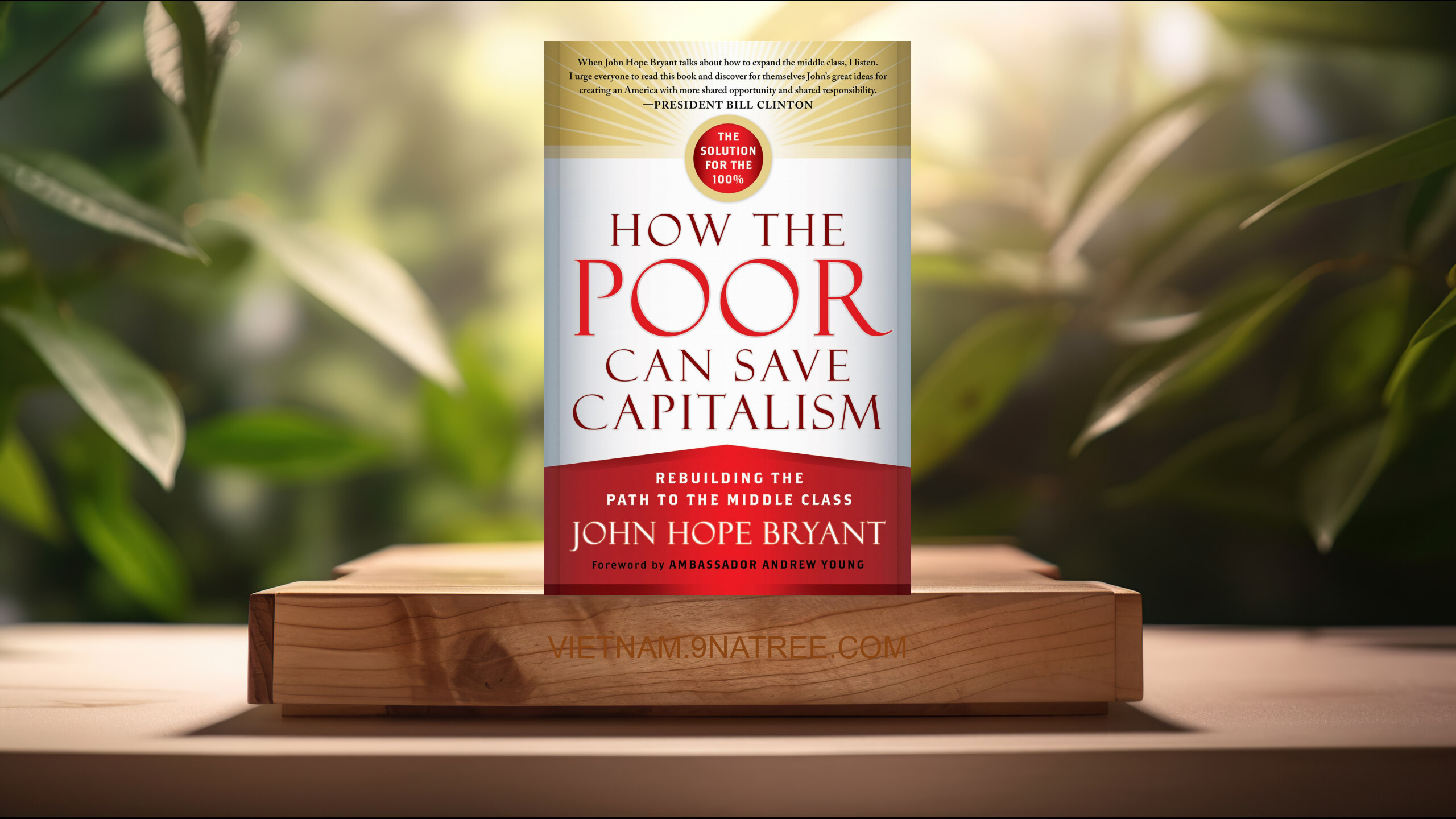 [Đánh giá] How the Poor Can Save Capitalism (John Hope Bryant) Tóm tắt.