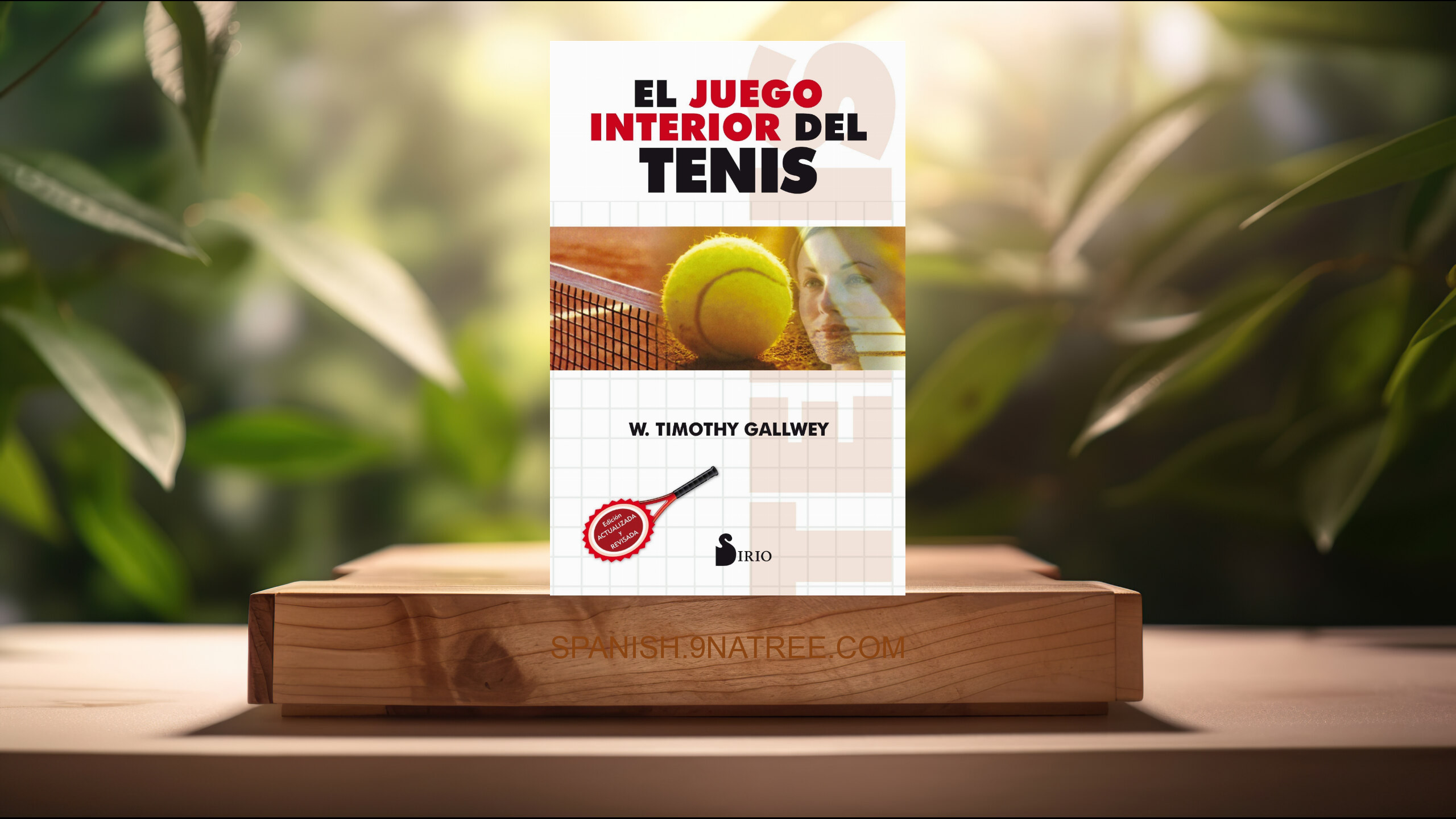 [Reseña] JUEGO INTERIOR DEL TENIS, EL  (W TIMOTHY GALLWEY) Resumida.