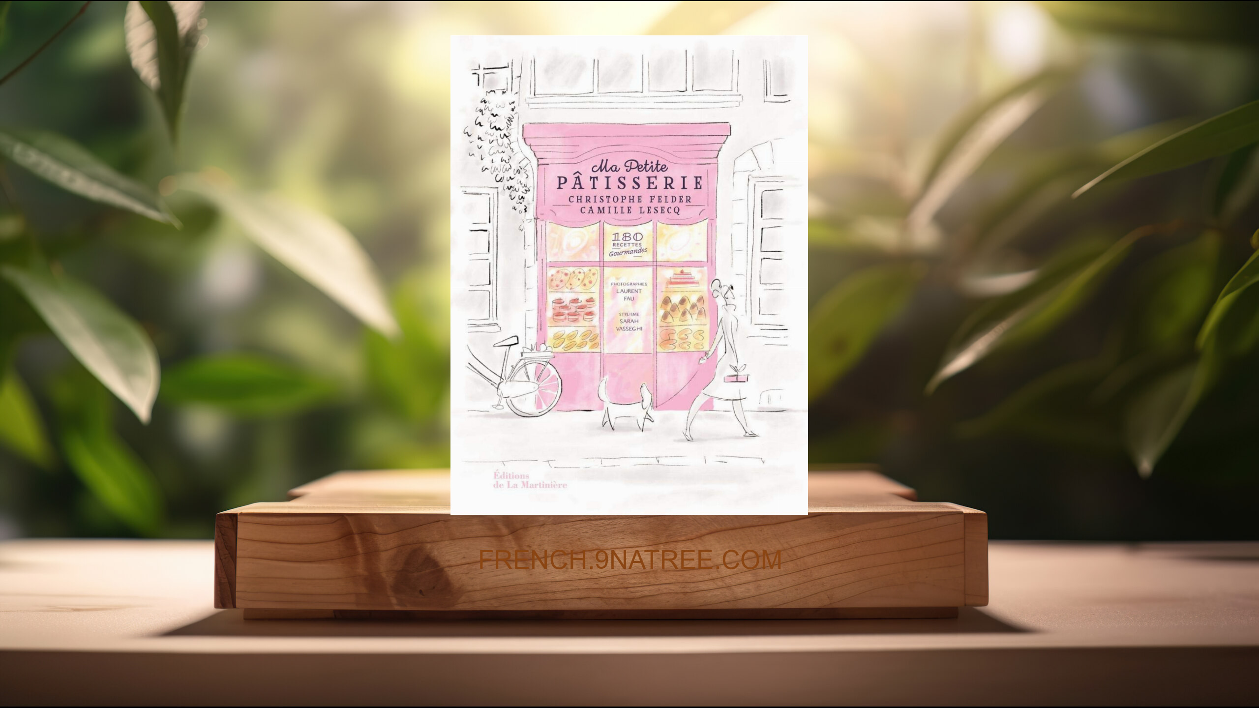 [Critique] Ma petite p√Ętisserie - 180 recettes gourmandes (Christophe Felder) Résumé.