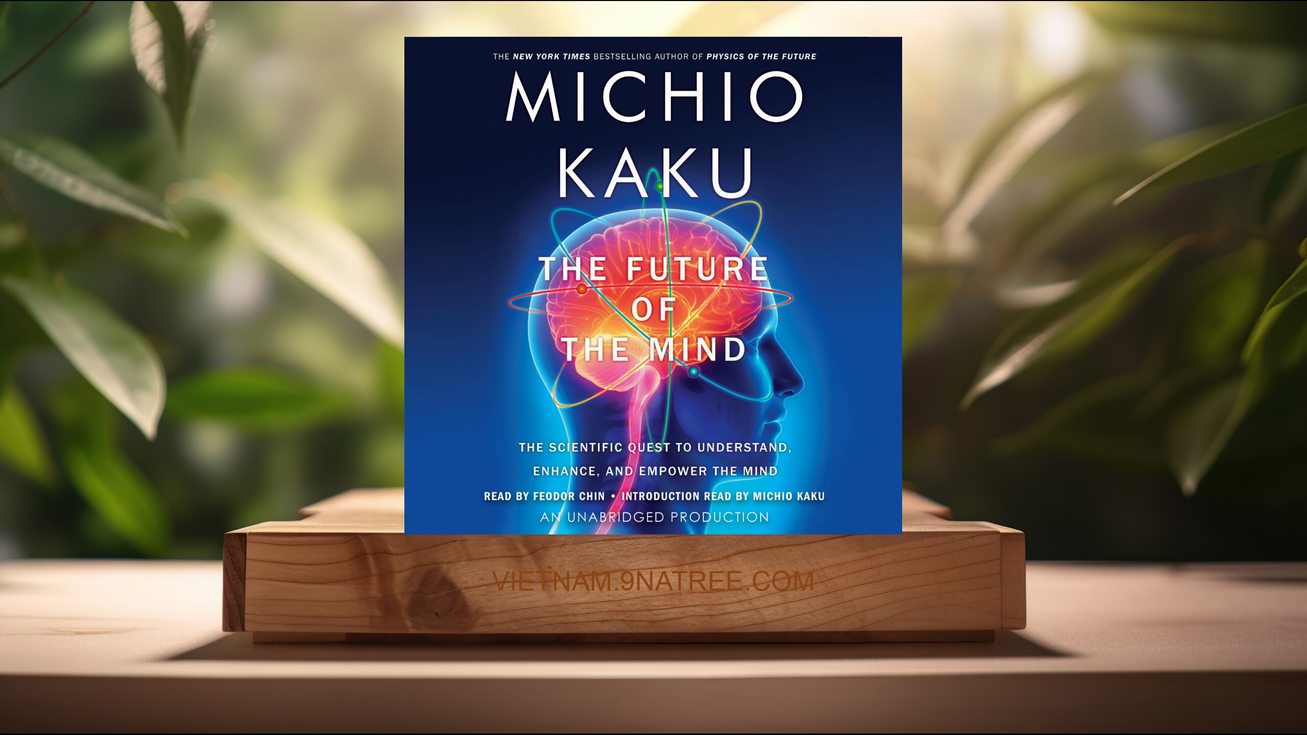 [Đánh giá] The Future of the Mind (Michio Kaku) Tóm tắt.