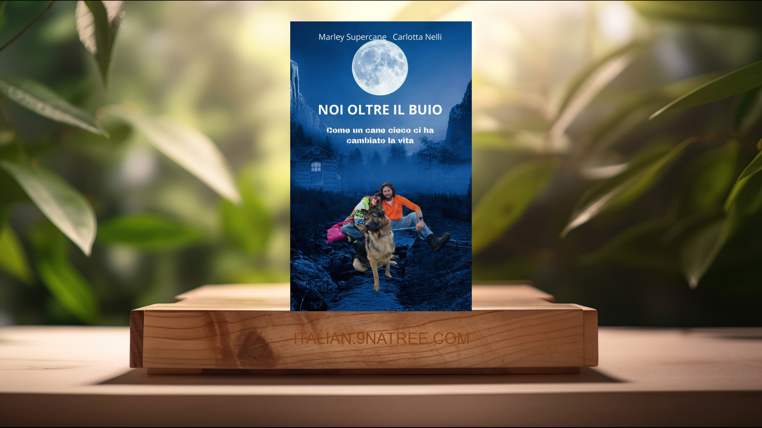 [Recensione] Noi oltre il buio: Come un cane cieco ci ha cambiato la vita (Marley Supercane Nelli Carlotta) Riassunto.