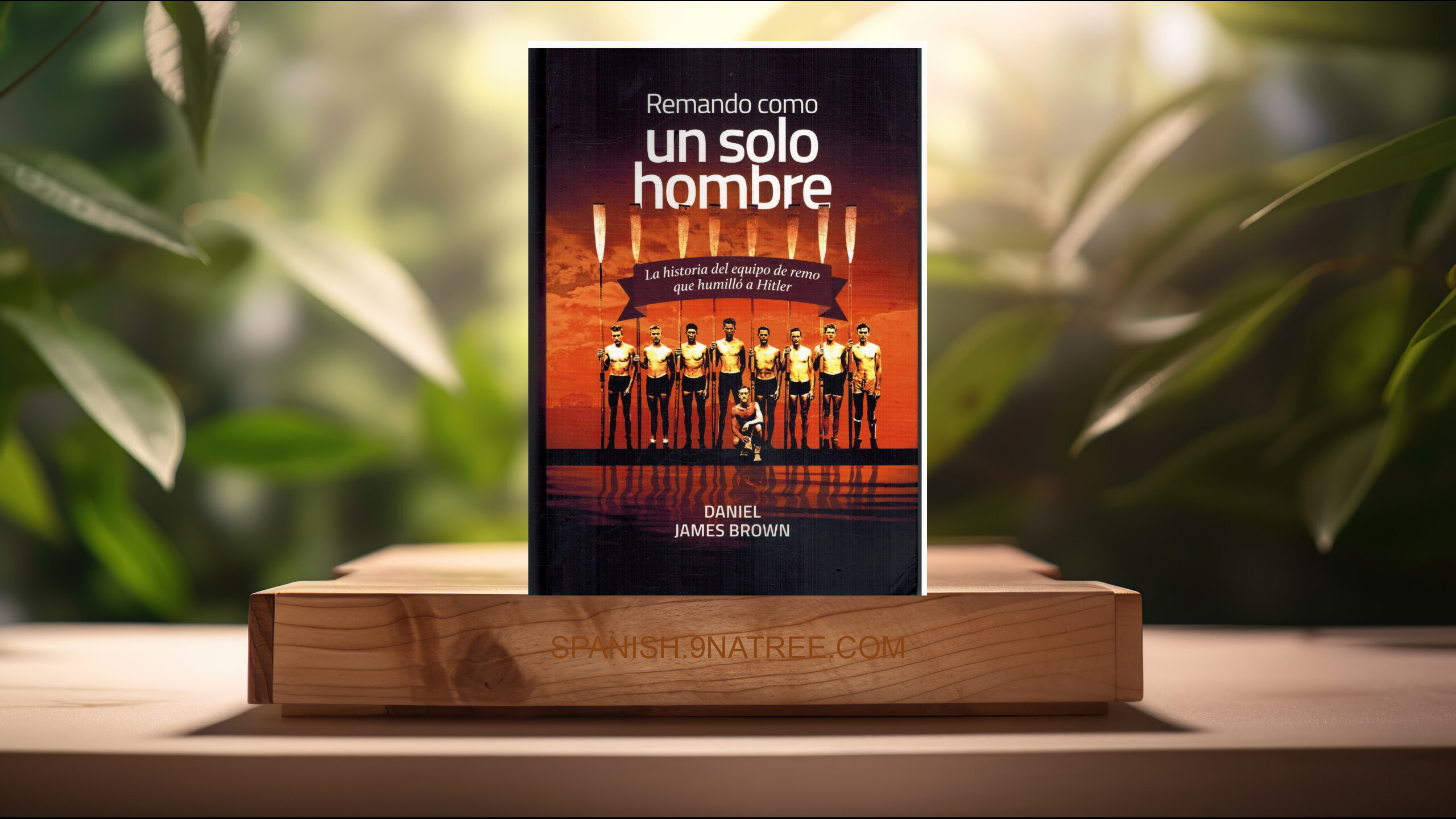 [Reseña] Remando Como Un Solo Hombre  (Daniel James Brown) Resumida.