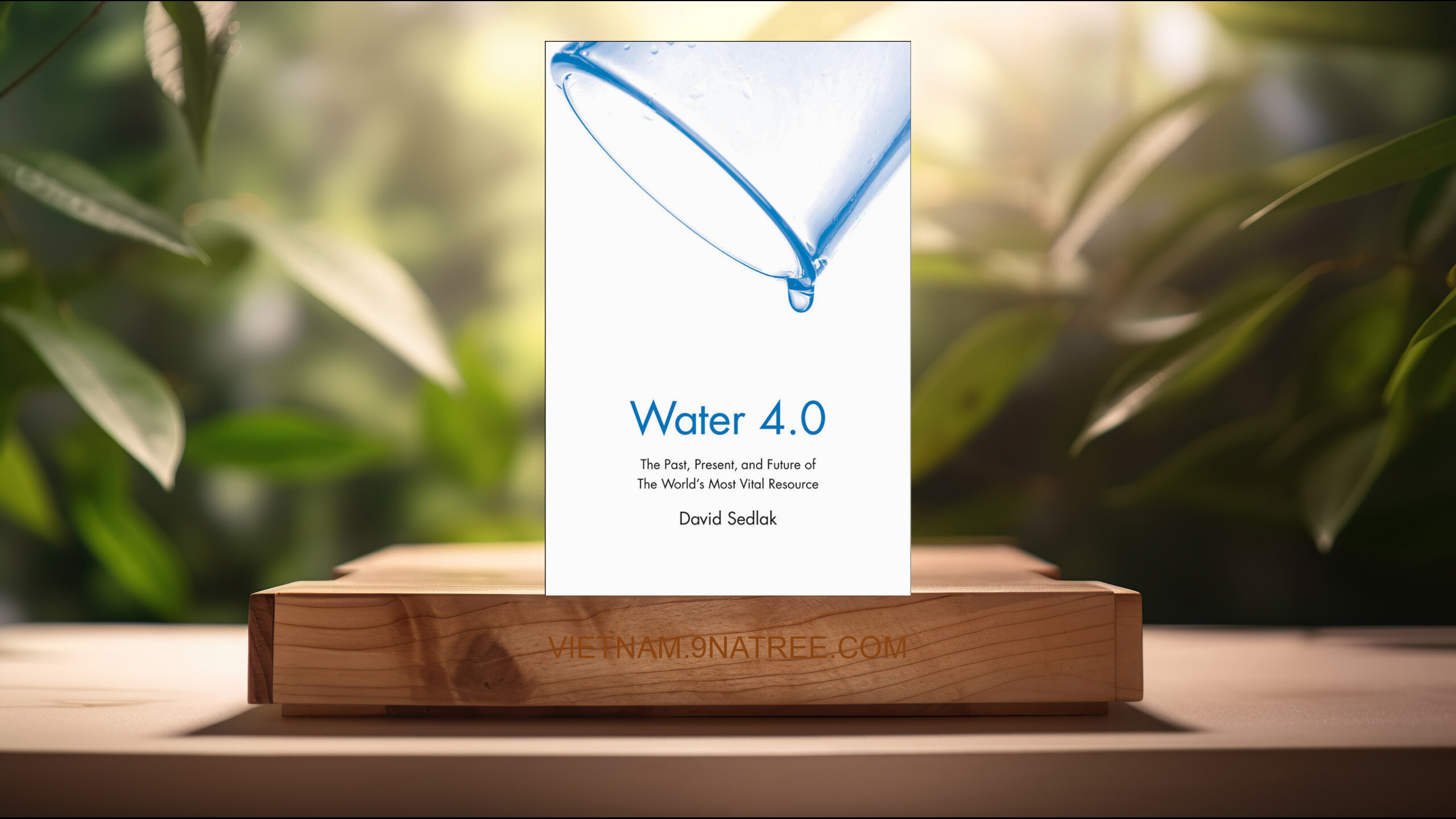 [Đánh giá] Water 4.0 (David Sedlak) Tóm tắt.