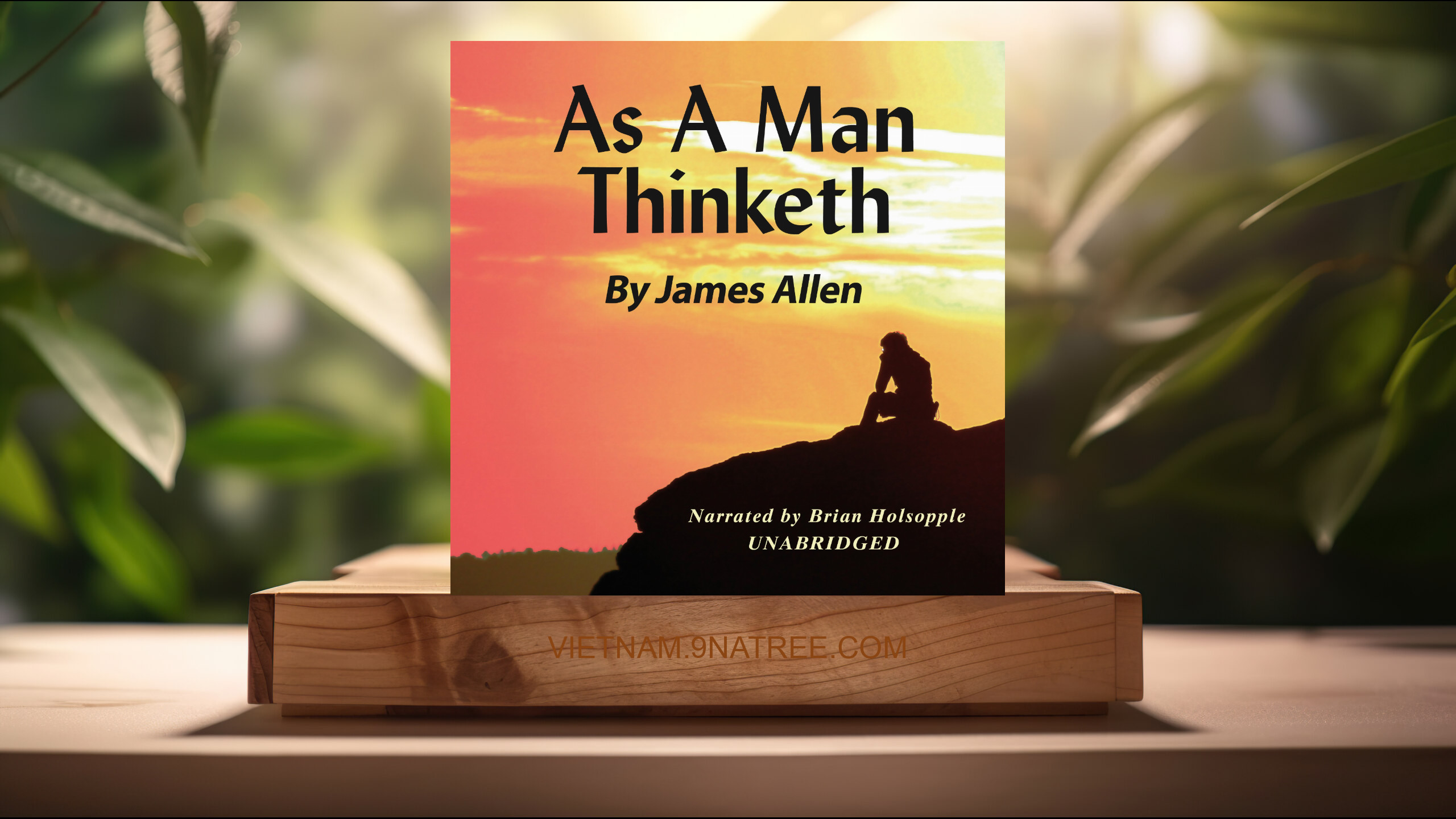 [Đánh giá] As a Man Thinketh (Brian Holsopple) Tóm tắt.