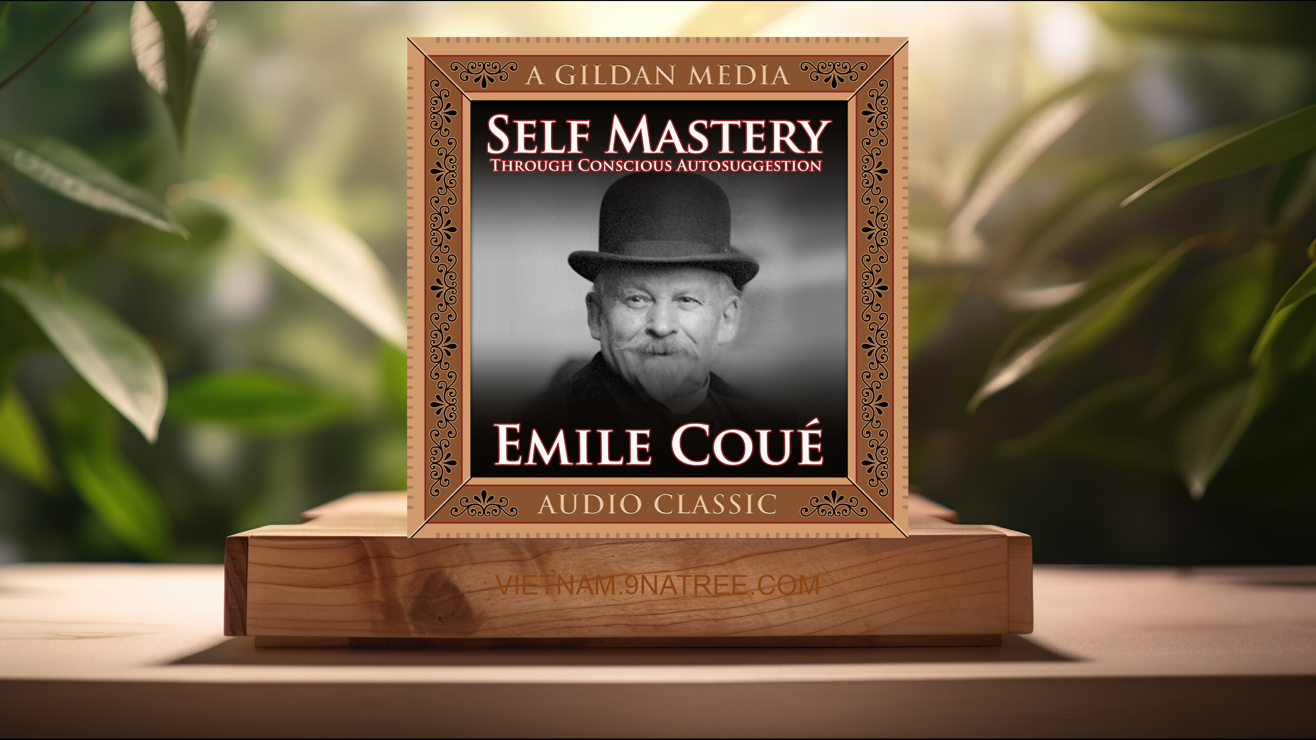 [Đánh giá] Self Mastery Through Conscious Autosuggestion (Emile Coué) Tóm tắt.