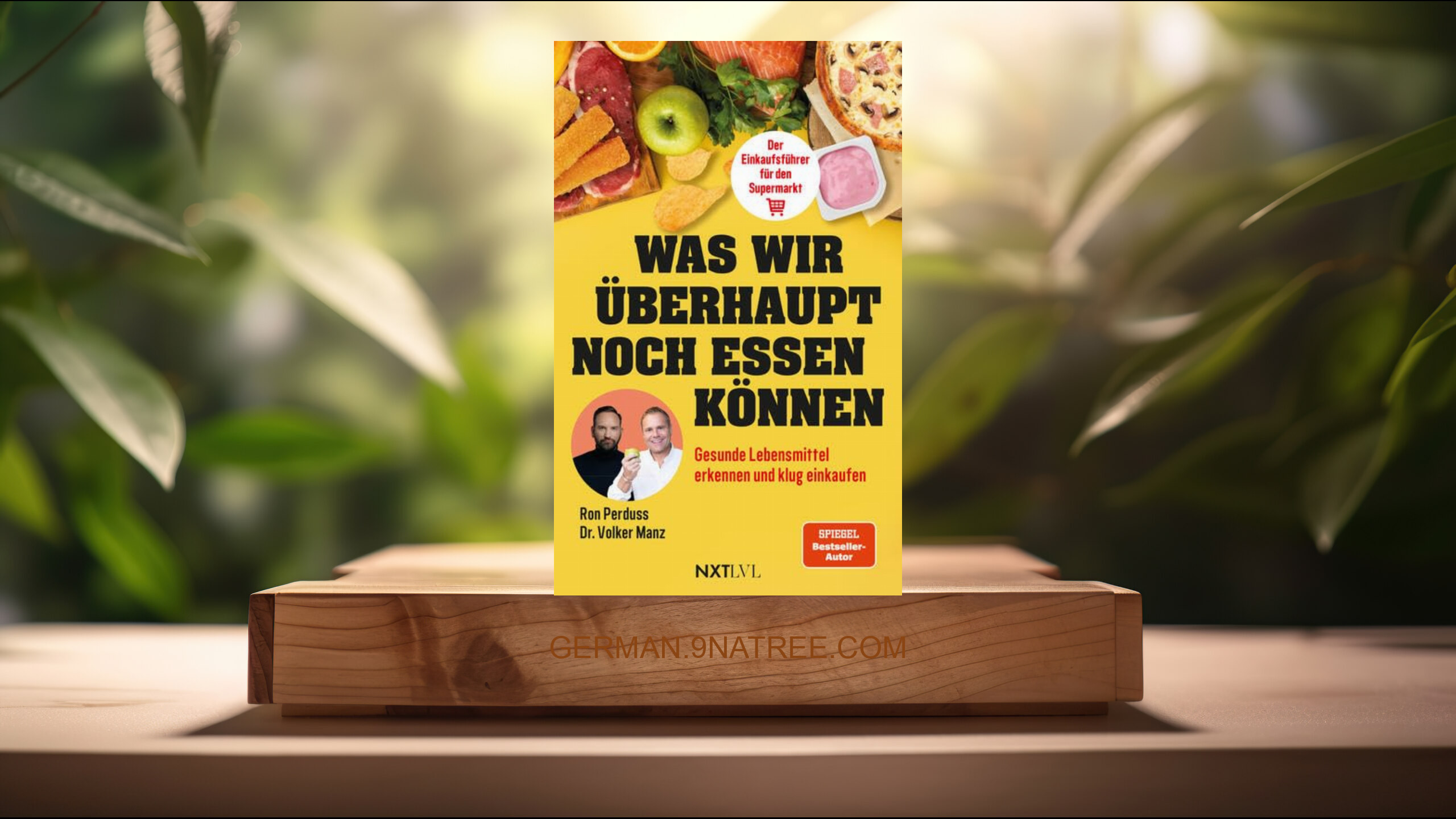 [Rezensiert] Was wir überhaupt noch essen können – Gesunde Lebensmittel erkennen, Zutatenlisten verstehen, Ernährungsmythen entlarven, Zus (Ron Perduss) Zusammengefasst.