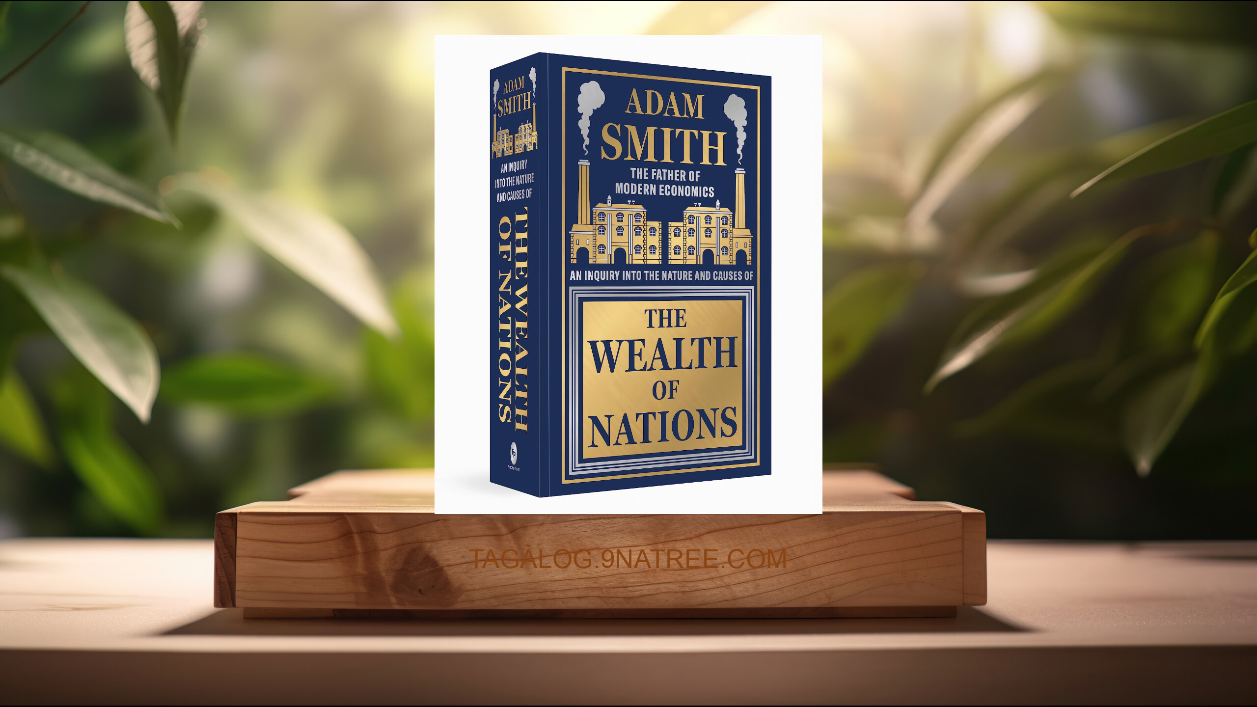 [Pagsusuri] Wealth of Nations by Adam Smith [Deluxe Hardbound Classic] - Economics of Capitalism /Learn About the Wealth Creation Strateg (Adam Smith) Nabuod.