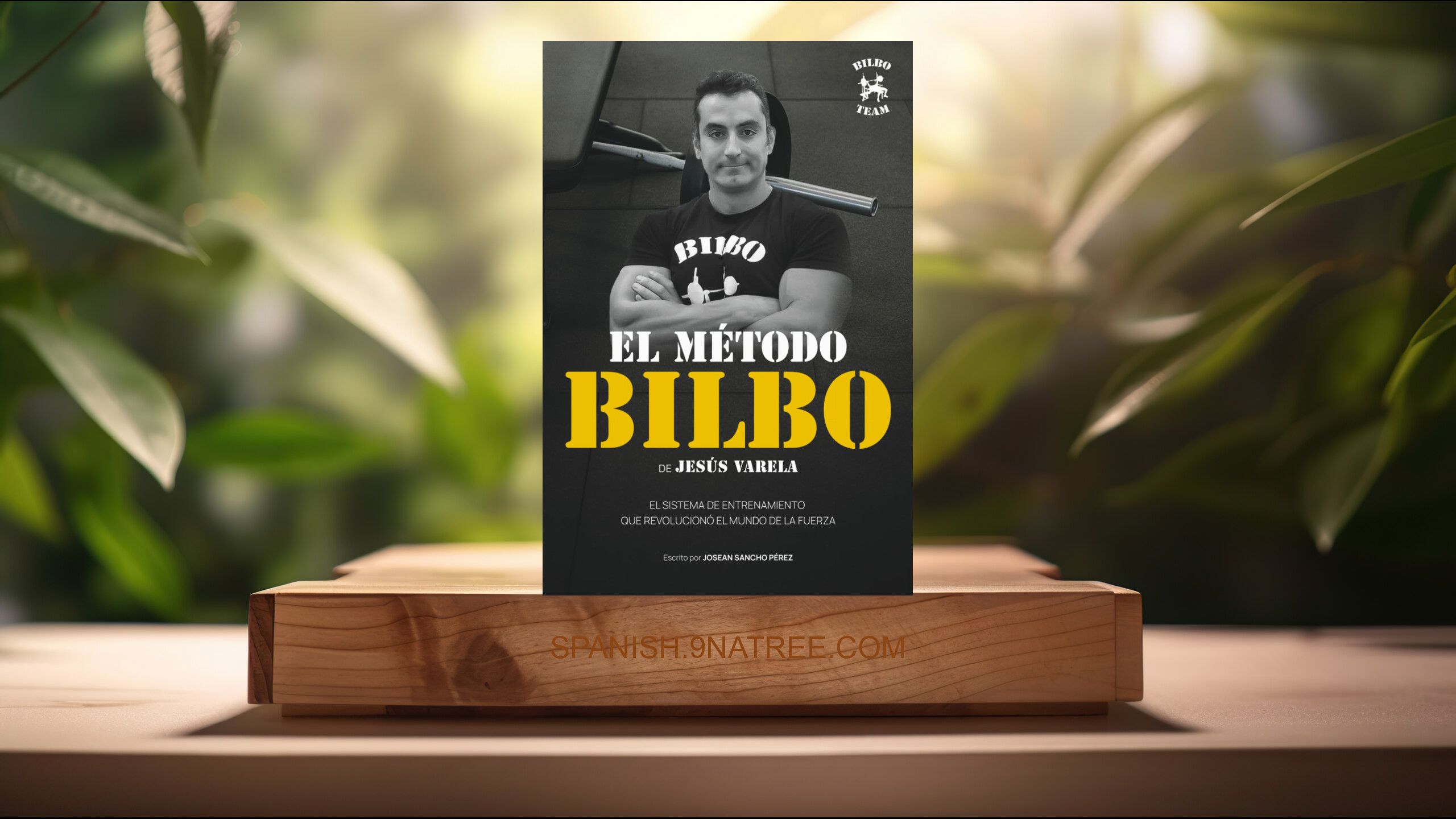 [Reseña] El Método Bilbo - Jesús Varela Bilboteam (José Antonio Sancho Pérez) Resumida.