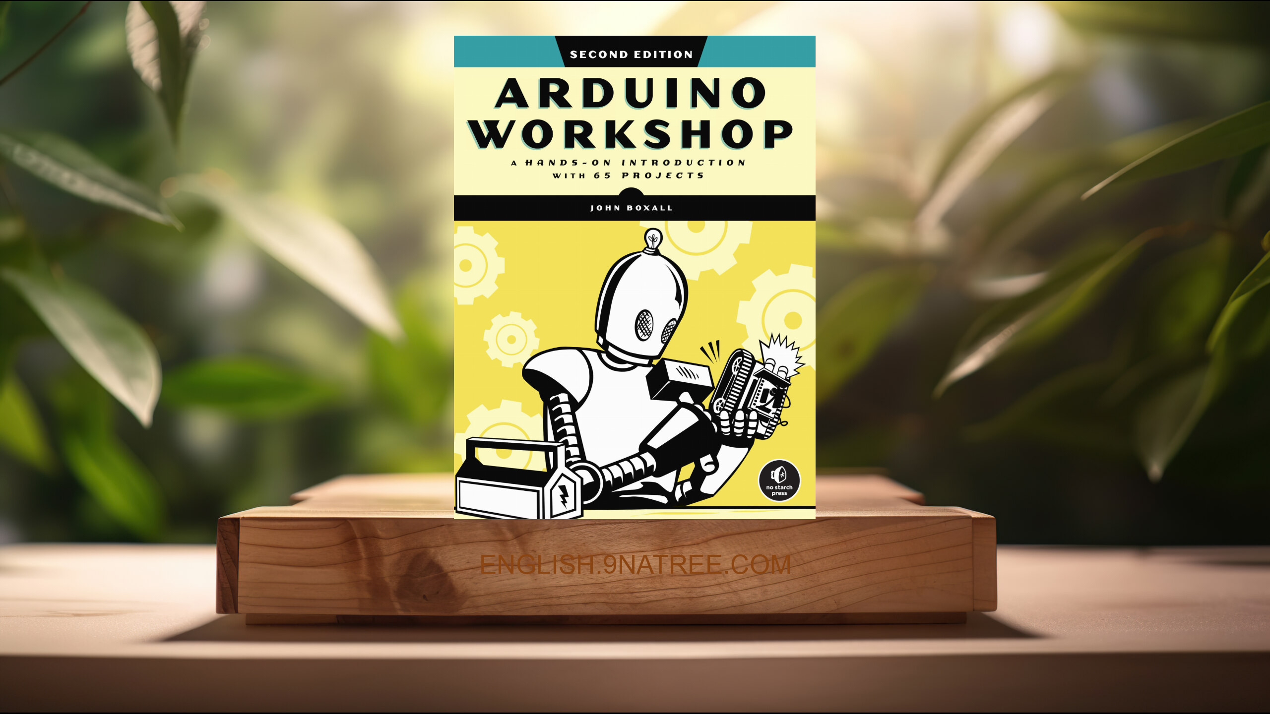 [Review] Arduino Workshop, 2nd Edition (John Boxall) Summarized.