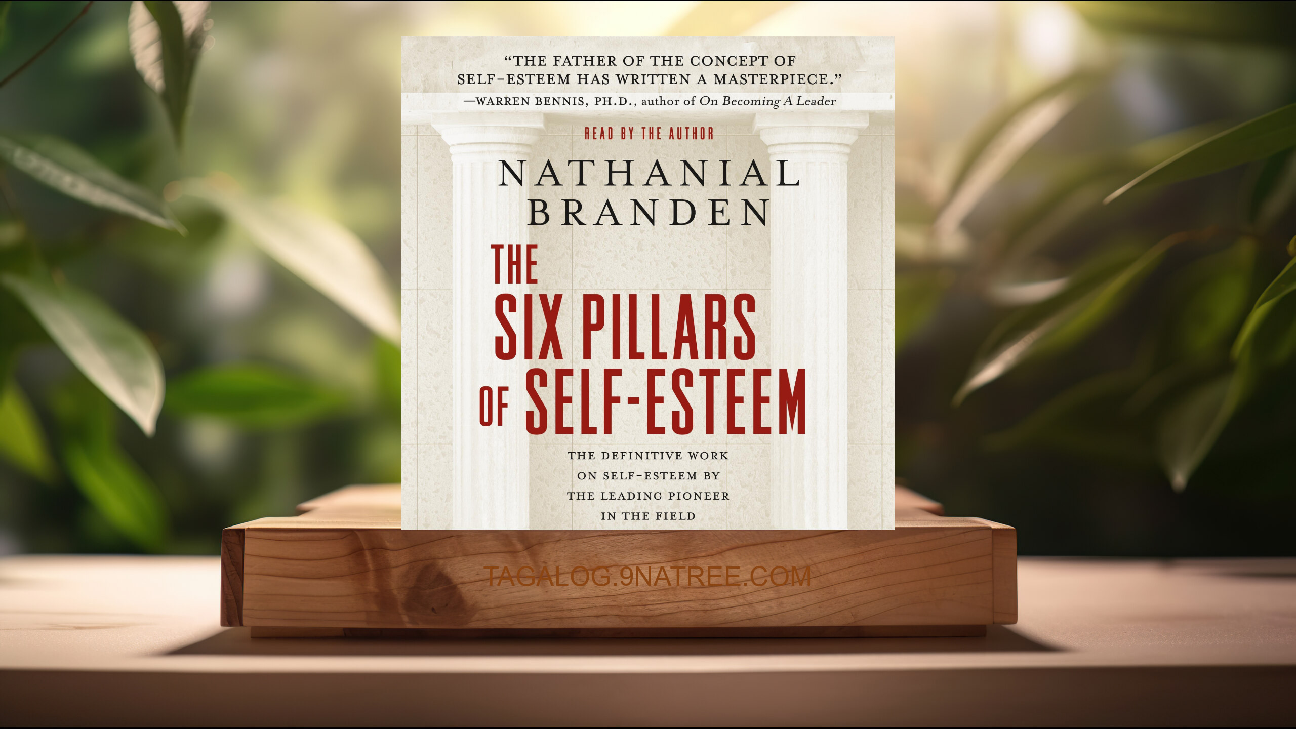 [Pagsusuri] The Six Pillars of Self-Esteem (Nathaniel Branden Ph.D. Ph.D.) Nabuod.