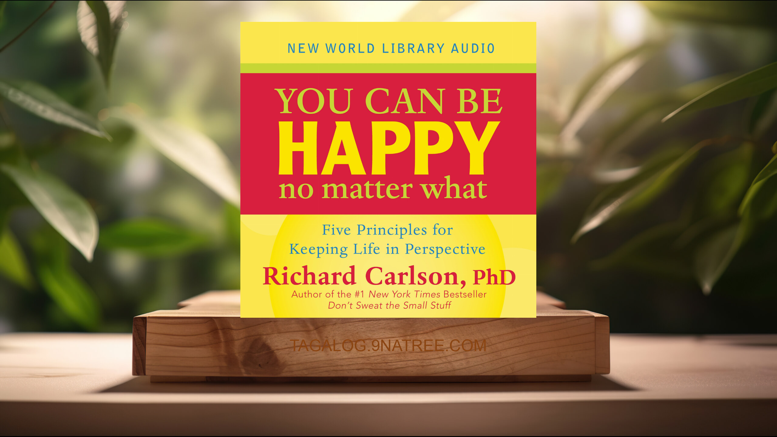[Pagsusuri] You Can Be Happy No Matter What (Richard Carlson) Nabuod.