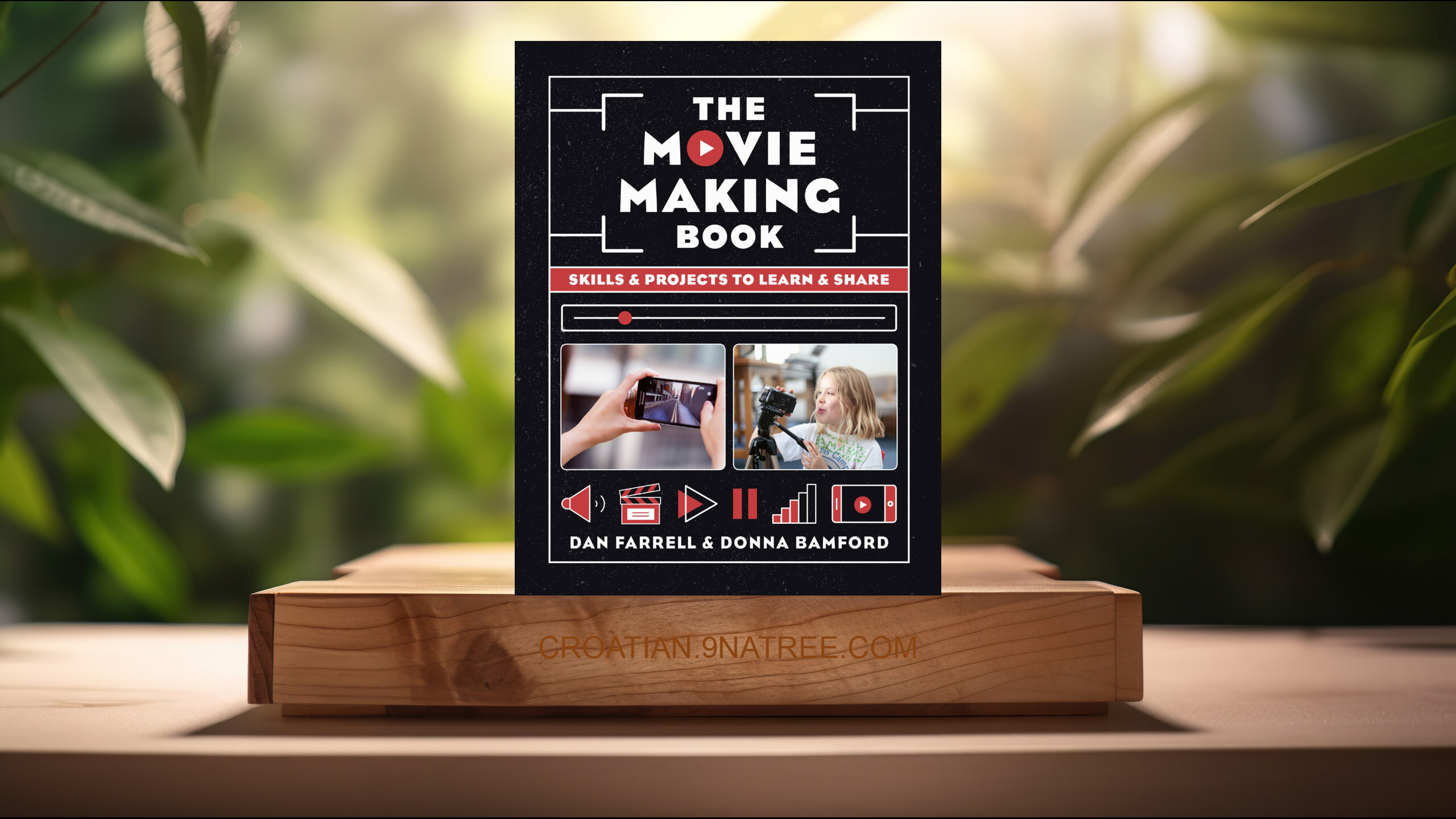 [Recenzija] The Movie Making Book: Skills and projects to learn and share (Dan Farrell) Sažeto.