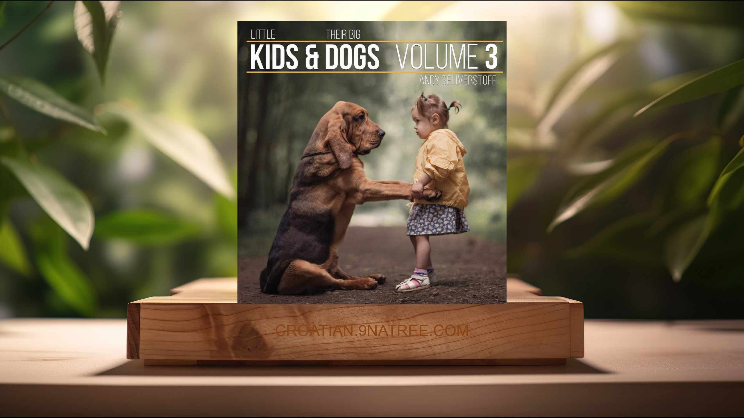 [Recenzija] Little Kids and Their Big Dogs: Volume 3 (Andy Seliverstoff) Sažeto.