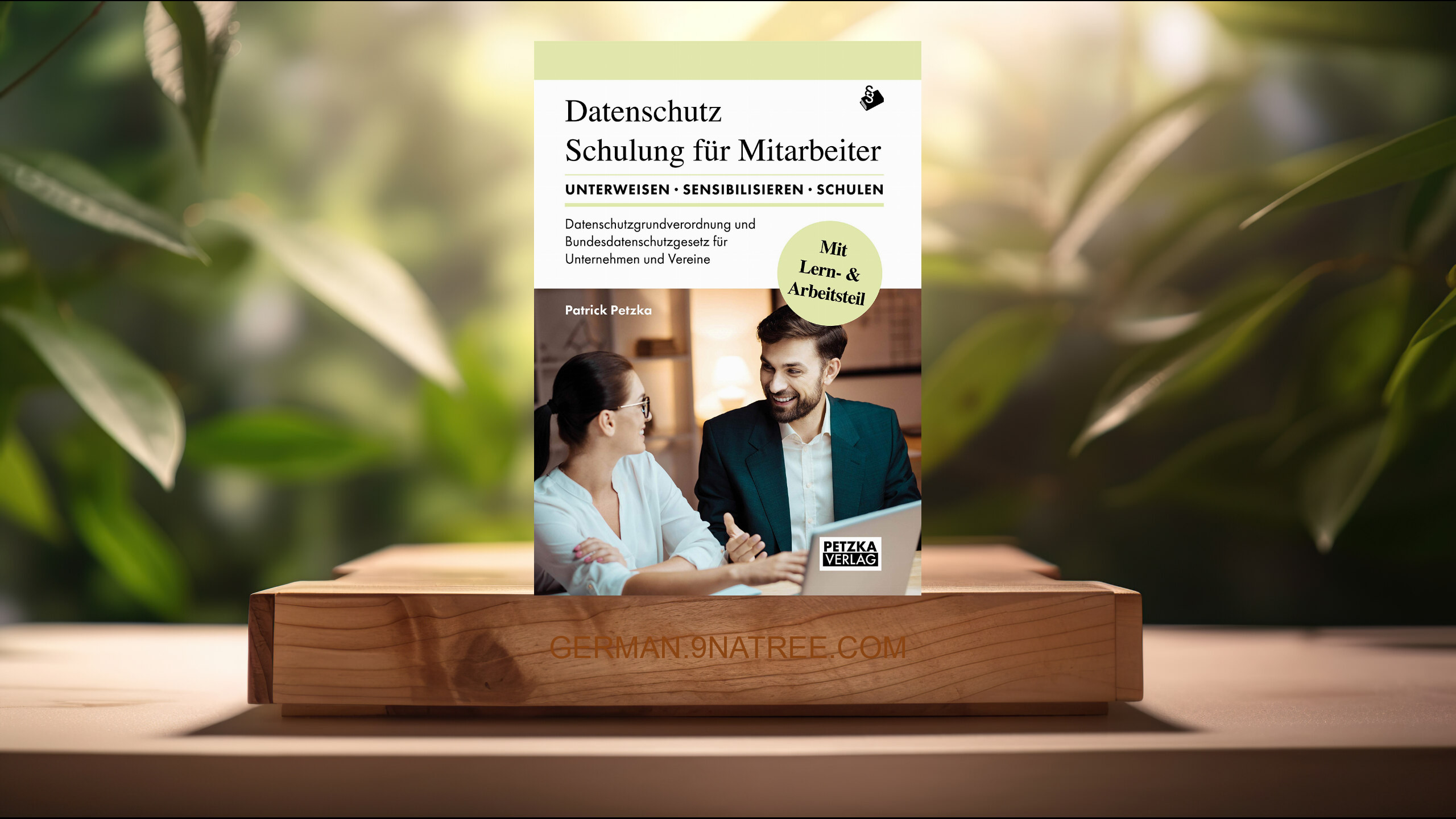 [Rezensiert] DSGVO - Lehr- und Arbeitsbuch zur Mitarbeiterunterweisung/-schulung anhand der Datenschutzgrundverordnung DSGVO und des Bunde (Patrick M. Petzka) Zusammengefasst.