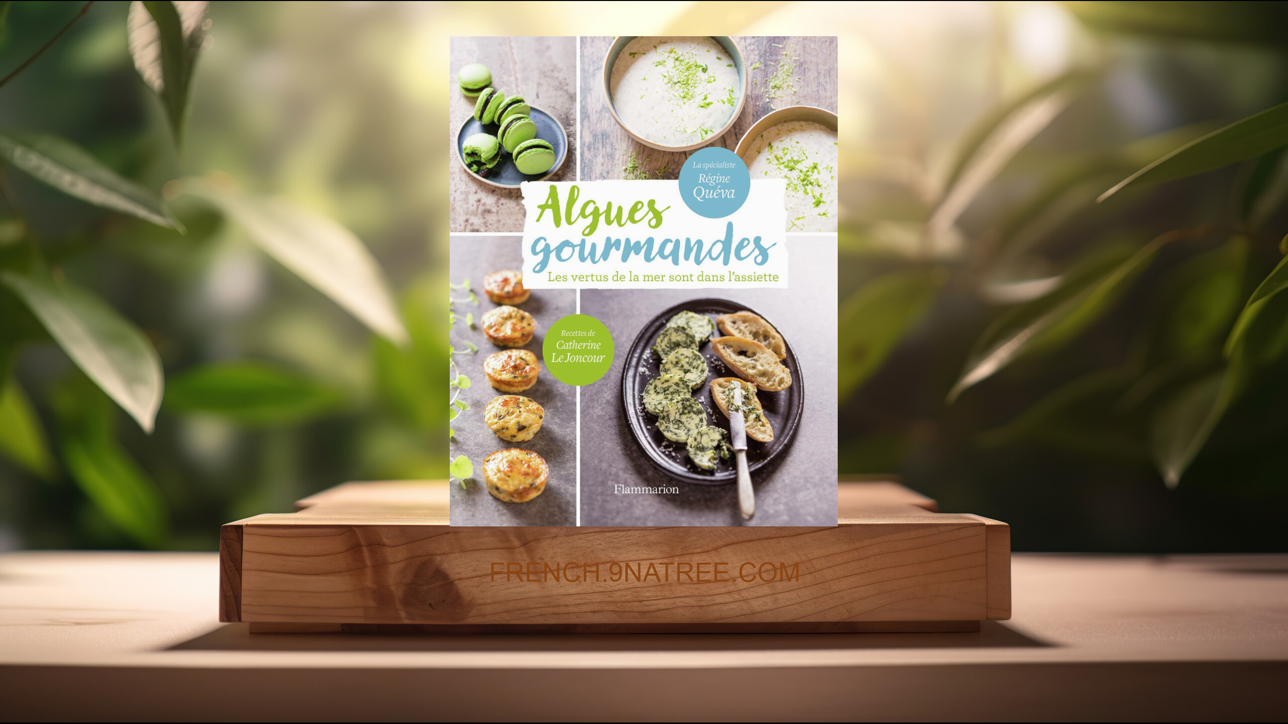 [Critique] Algues gourmandes: Les vertus de la mer sont dans l'assiette! (Catherine Le Joncour) Résumé.