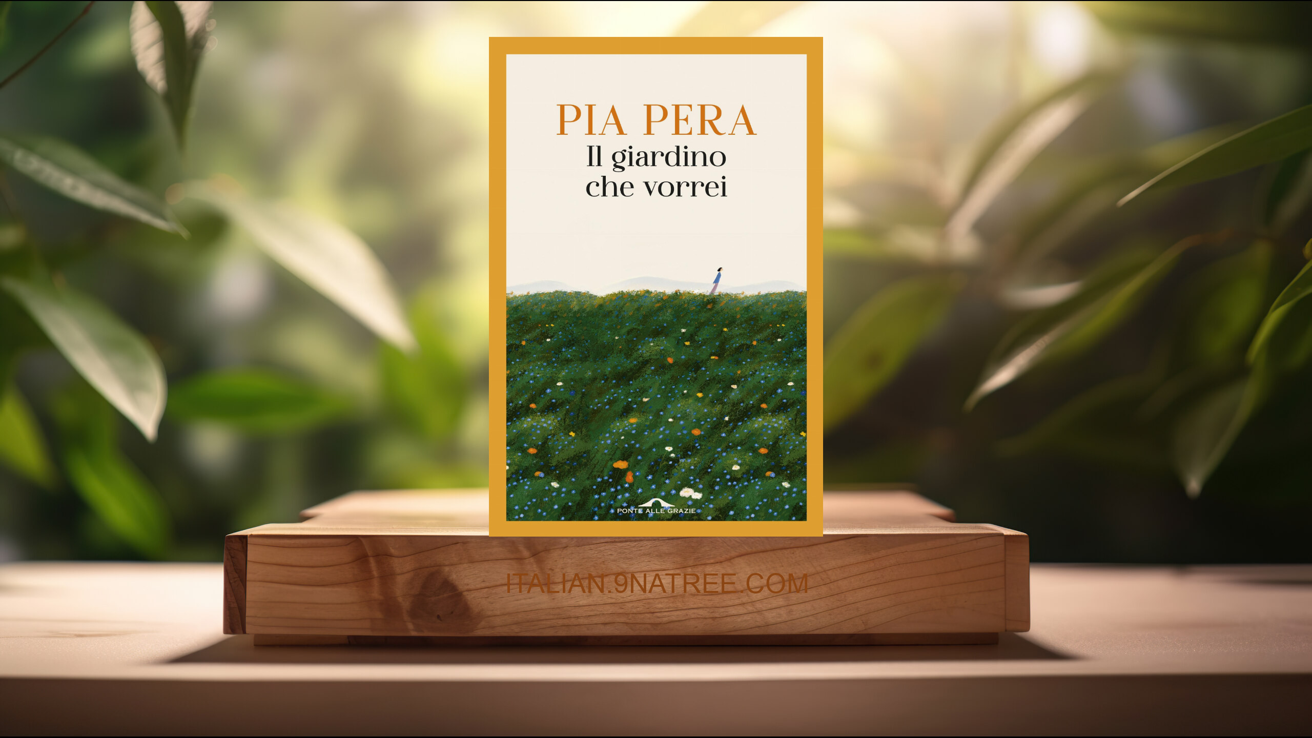 [Recensione] Il giardino che vorrei (Pia Pera) Riassunto.