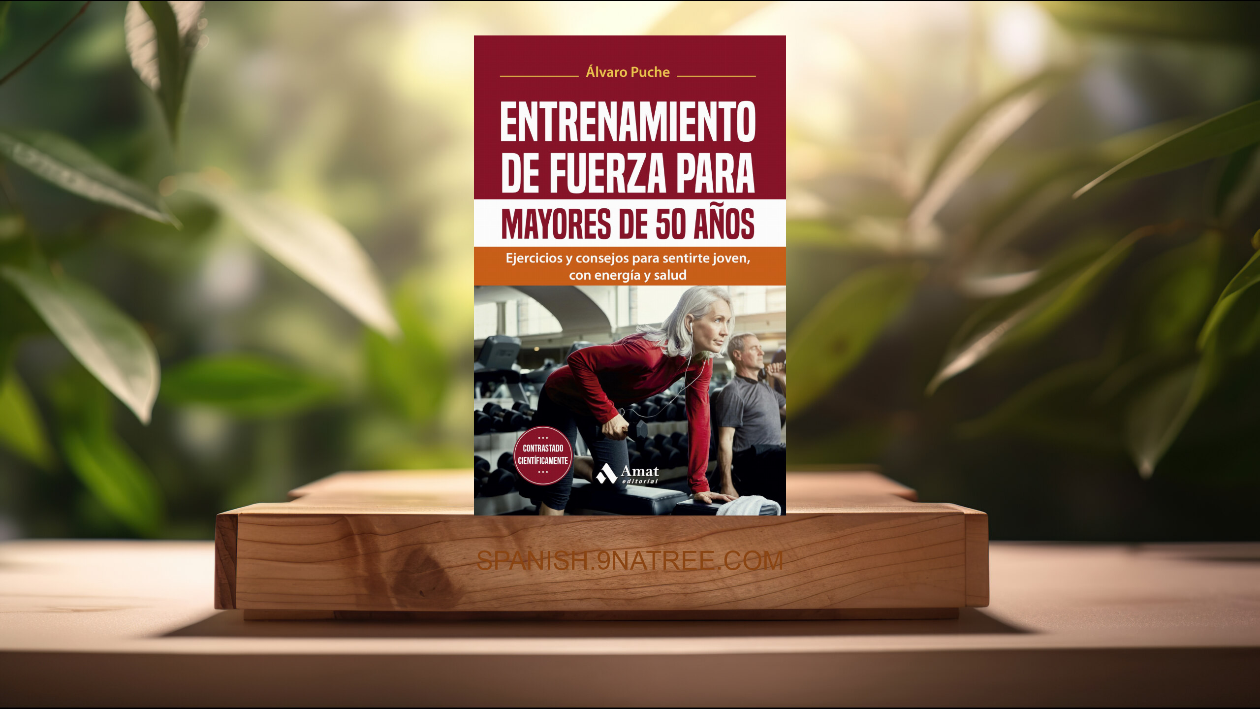 [Reseña] Entrenamiento De Fuerza Para Mayores De 50 Años (Álvaro Puche Giménez) Resumida.