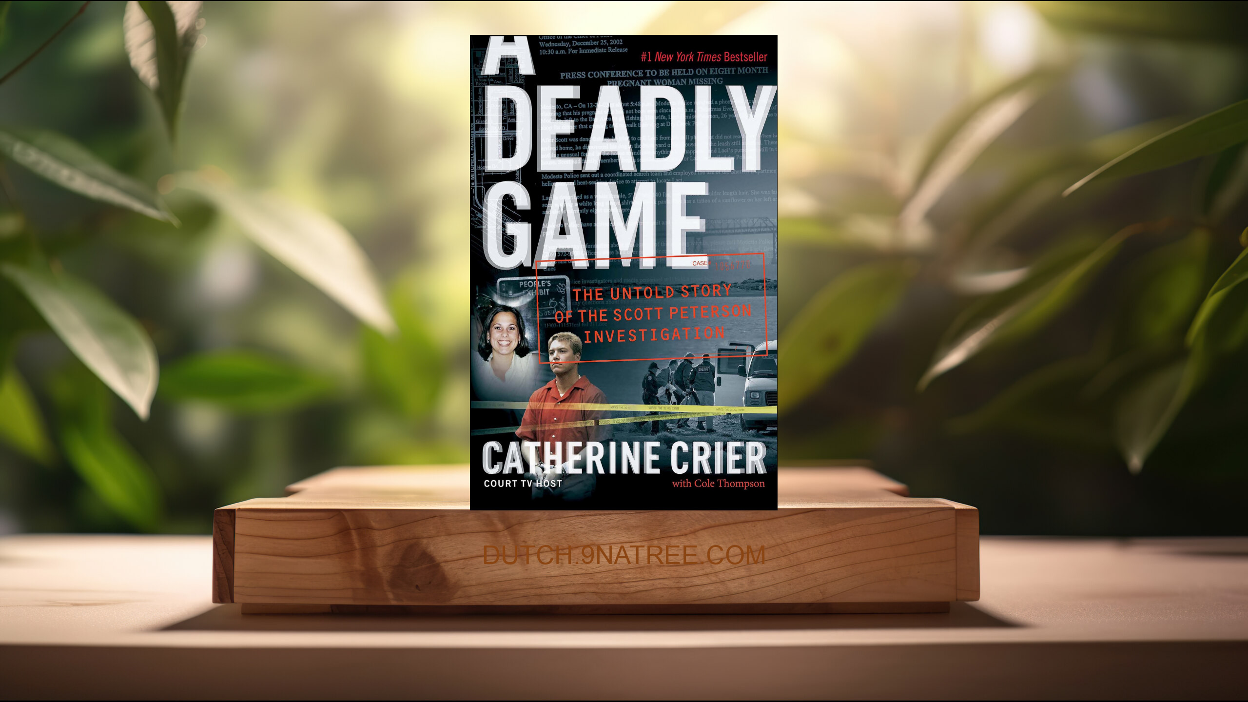 [Boekrecensie] A Deadly Game: The Untold Story of the Scott Peterson Investigation (Catherine Crier) Boeksamenvatting.